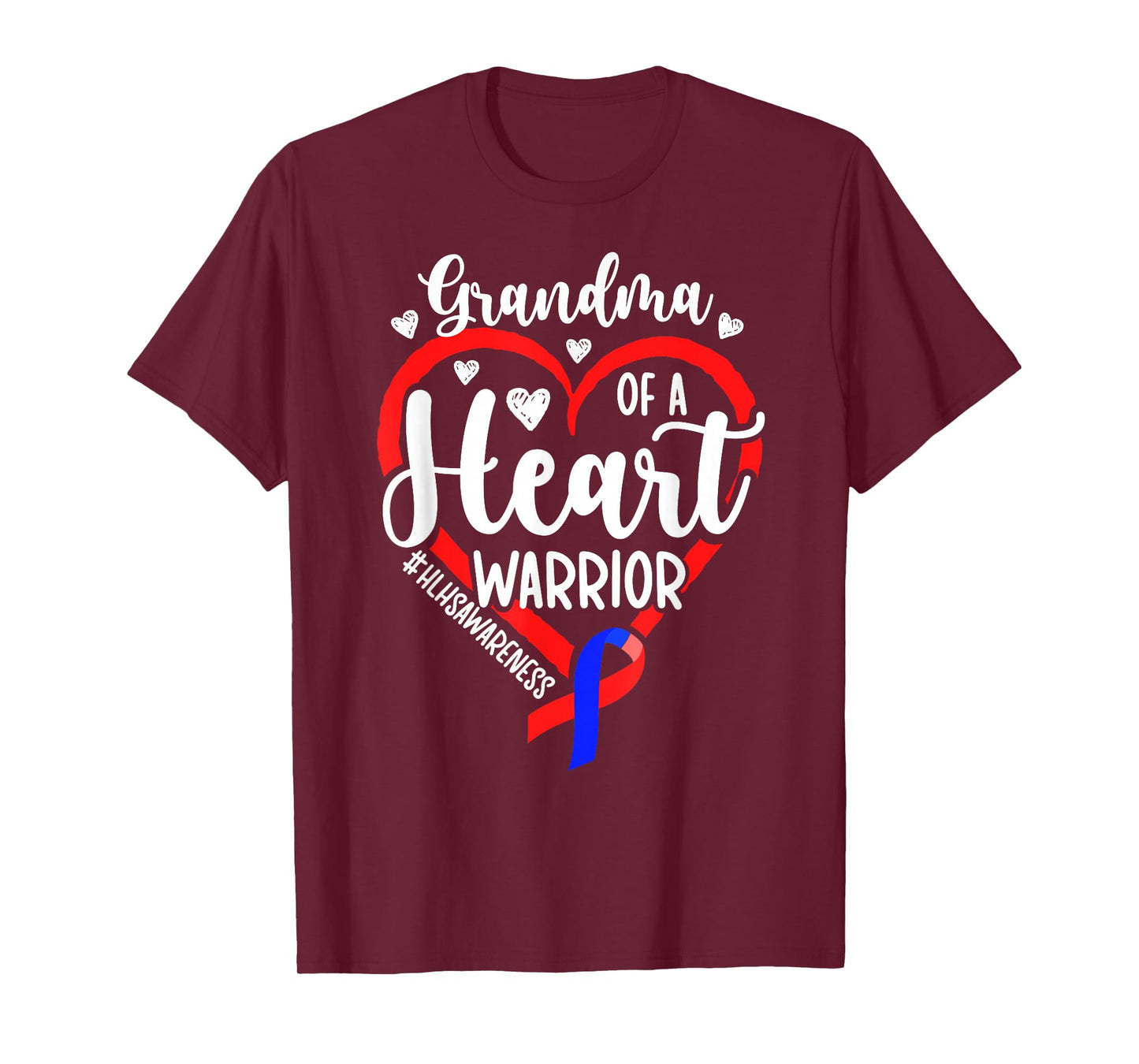 HLHS Awareness HLHS Grandma of A HLHS Warrior Grandmother T-Shirt