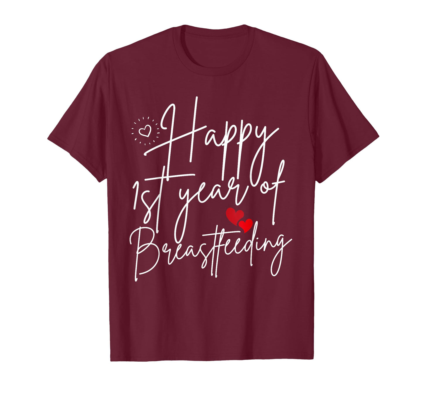 Happy 1st Year of Breastfeeding Mommy Breast Milk Baby Women T-Shirt