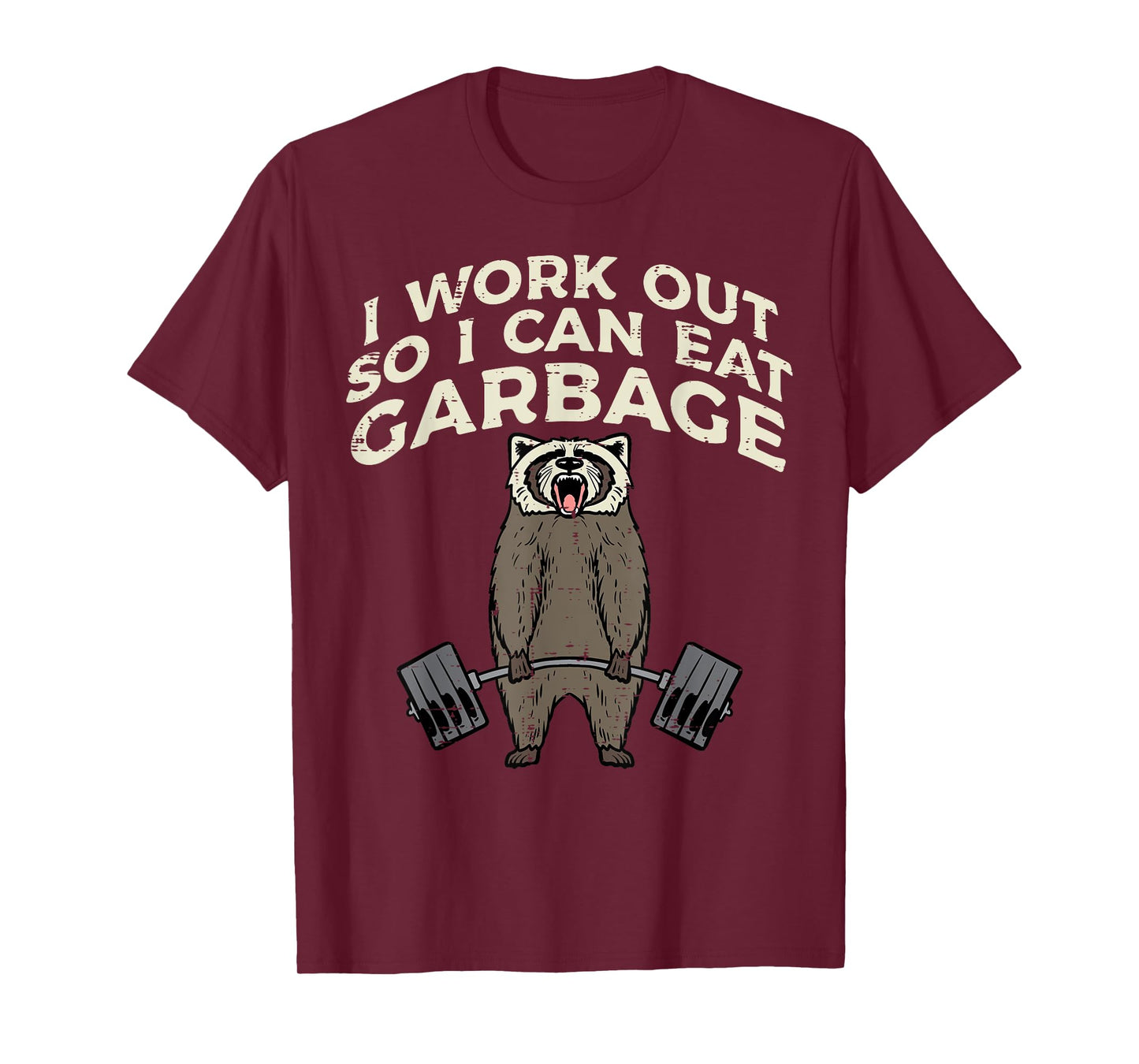 Raccoon I Workout So I Can Eat Garbage Gym Fitness Men Women T-Shirt