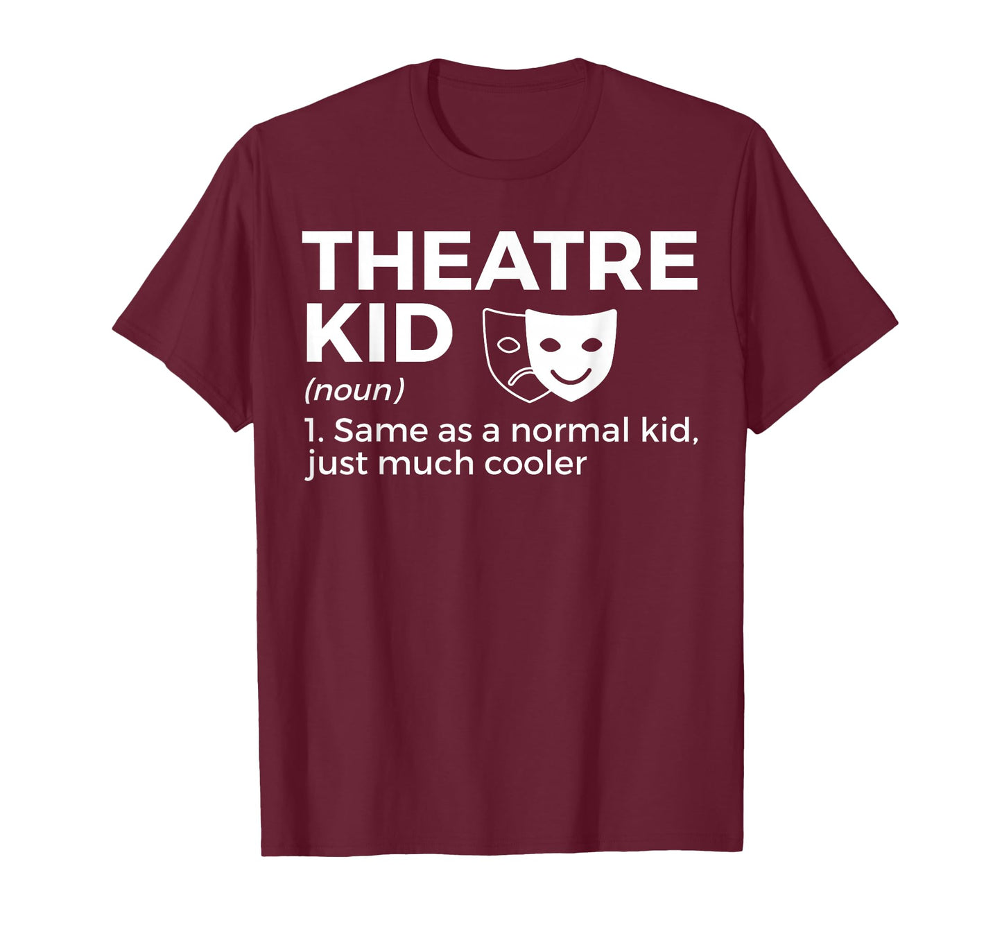 Theatre Kid Definition Actor T-Shirt