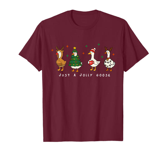 Just A Jolly Goose Funny Christmas Silly Goose Merry Goosey T-Shirt