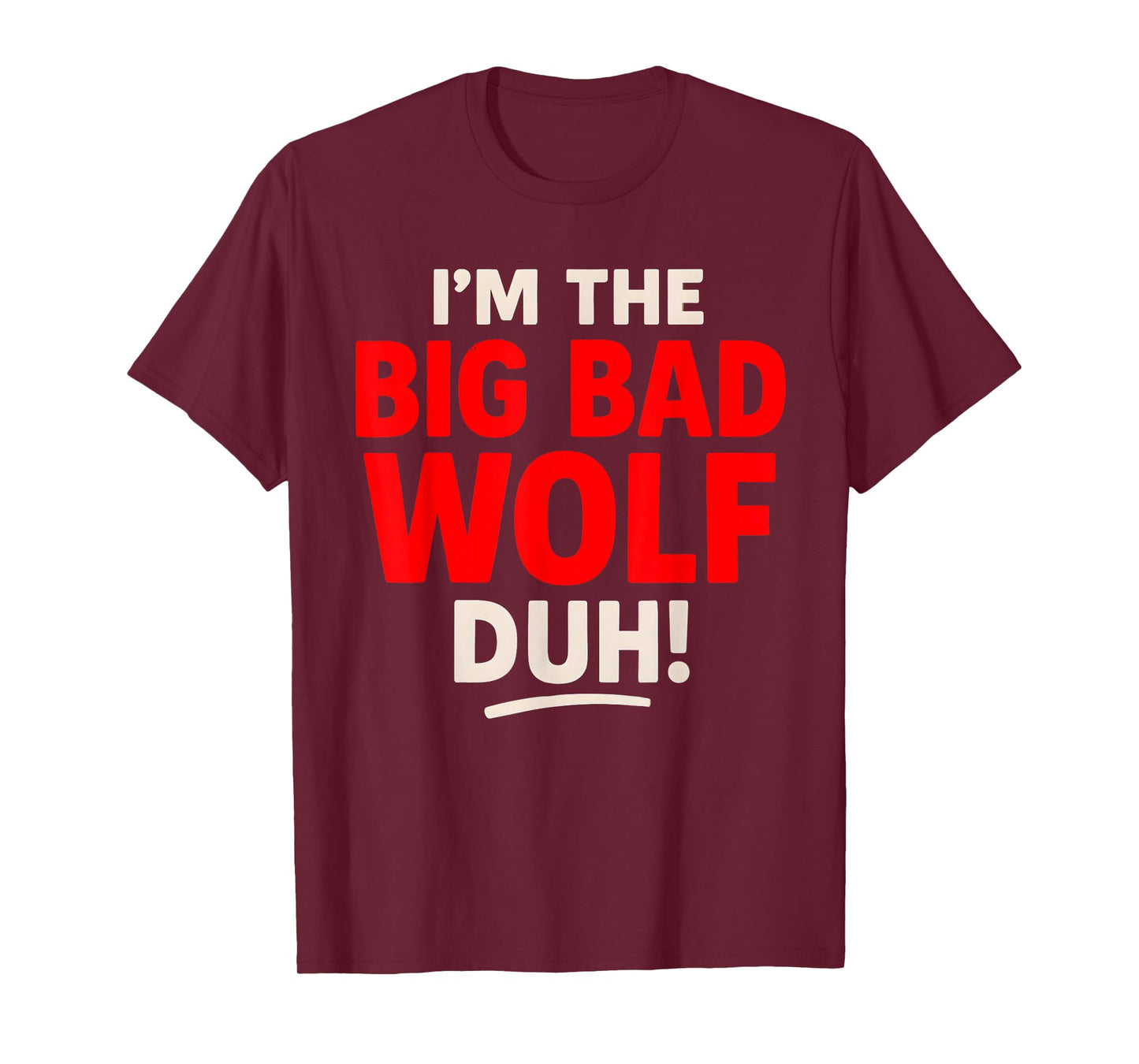 I'm The Bad Wolf duh Costume for DIY Halloween Party Wolf T-Shirt