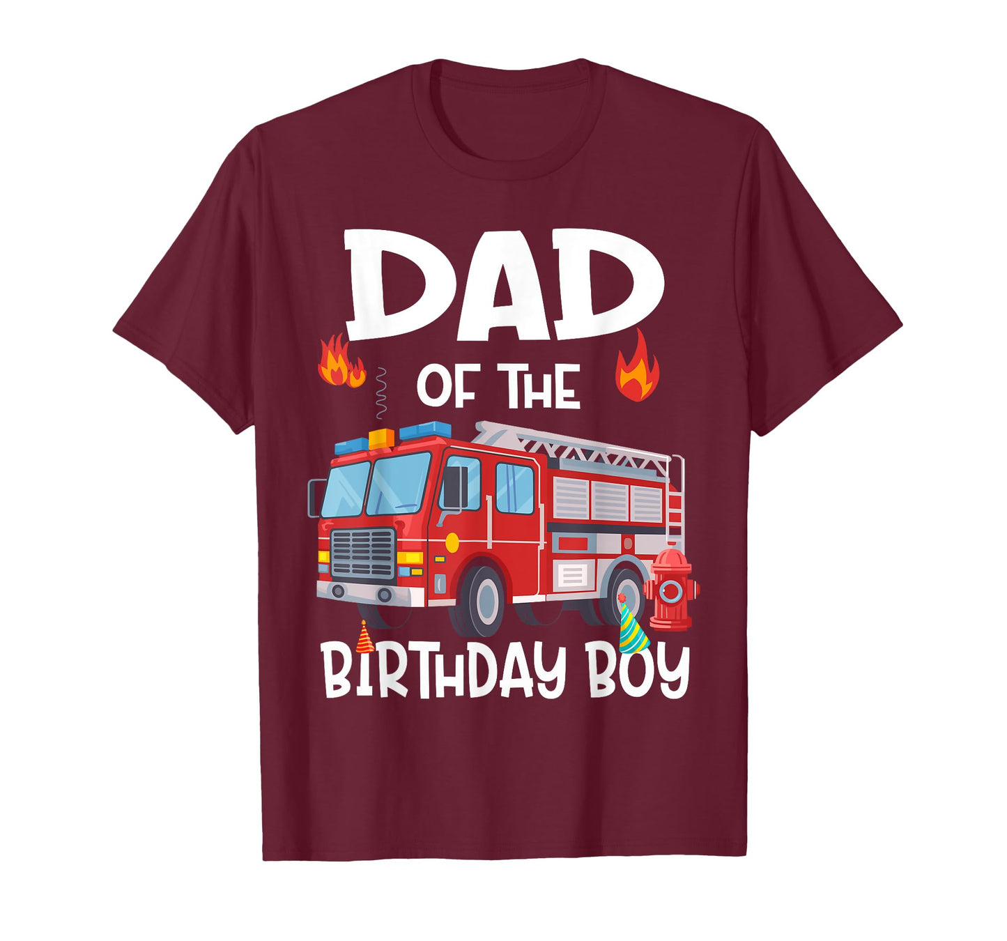 Dad of the Birthday Boy Fire Truck Firefighter Daddy Bday T-Shirt