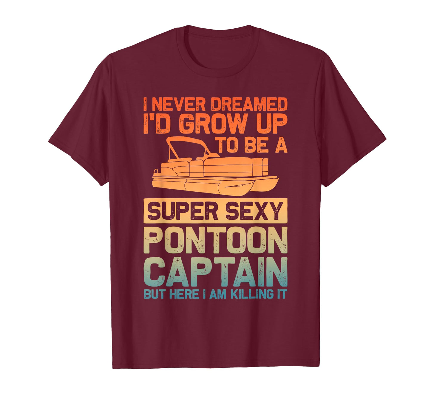 Funny Pontoon Captain Shirt For Men Pontoon Boat Captain T-Shirt