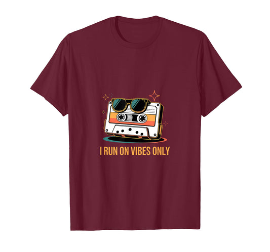 I Run On Vibes Only Retro Cassette Aesthetic T-Shirt