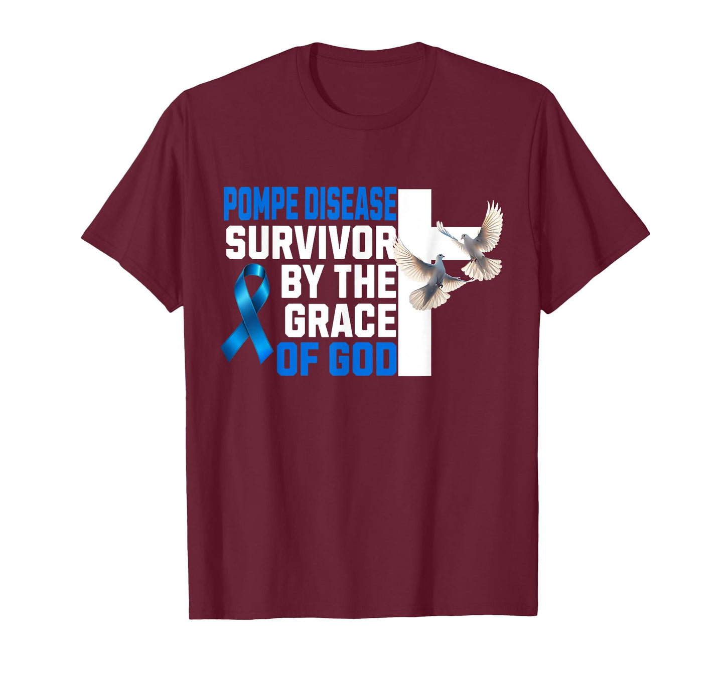 Pompe Disease Survivor by The Faith of God Blue Ribbon Faith T-Shirt
