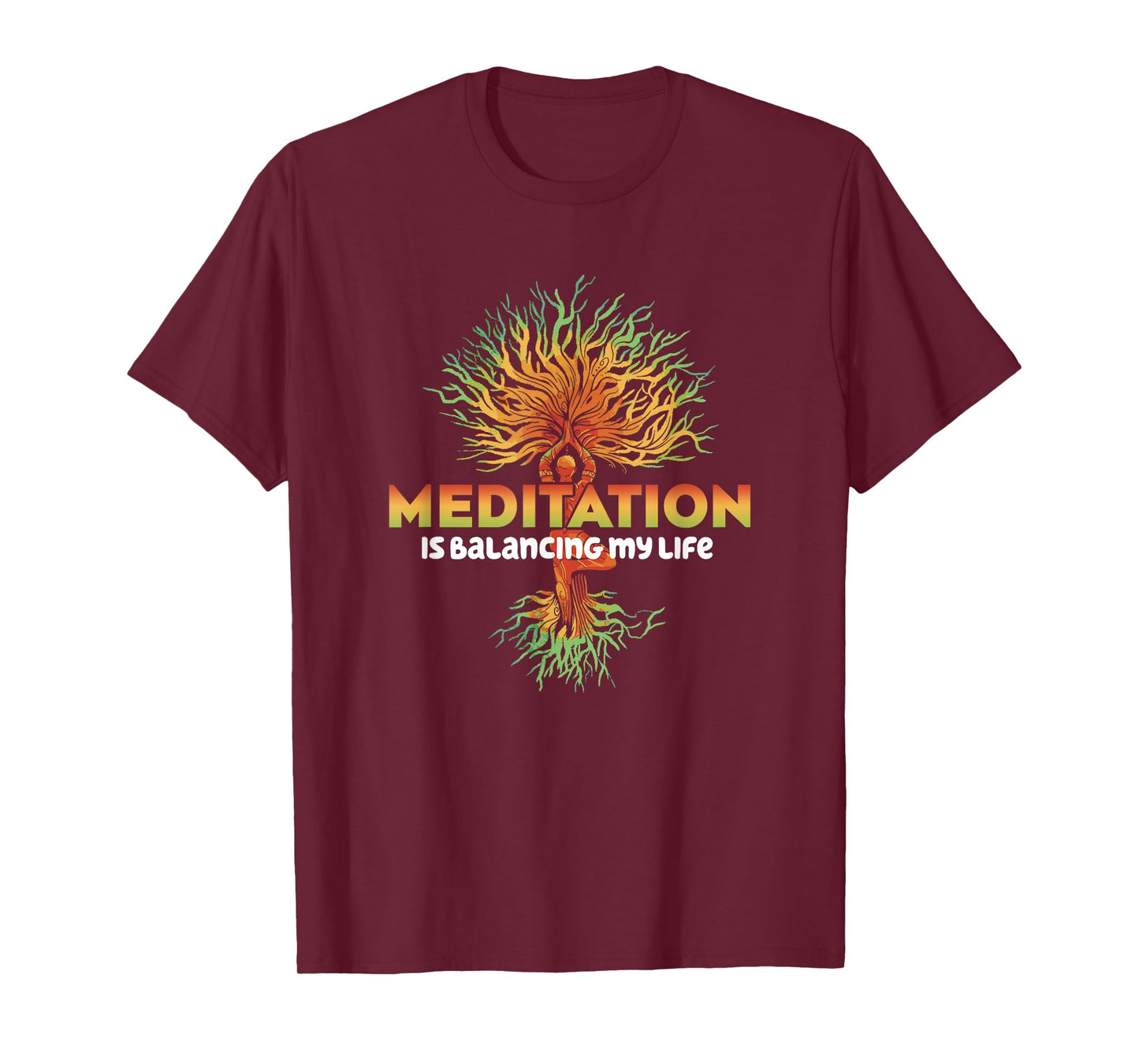 Meditation Is Balancing My Life Men Women Namaste T-Shirt