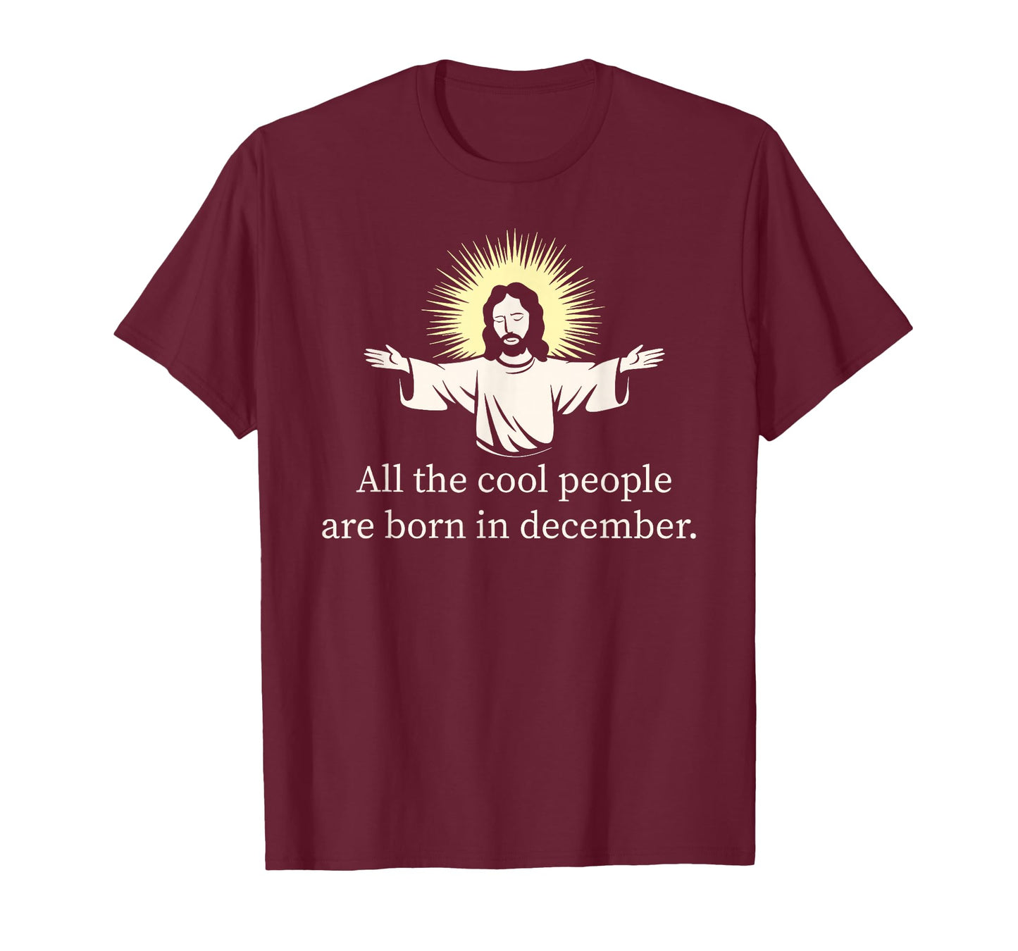 Cool People are Born in December Christian Jesus Christmas T-Shirt