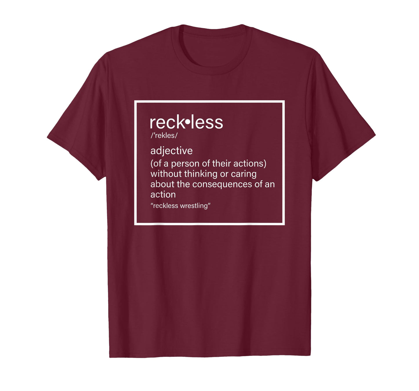Reckless Guerillas of A Person Or Their Actions T-Shirt