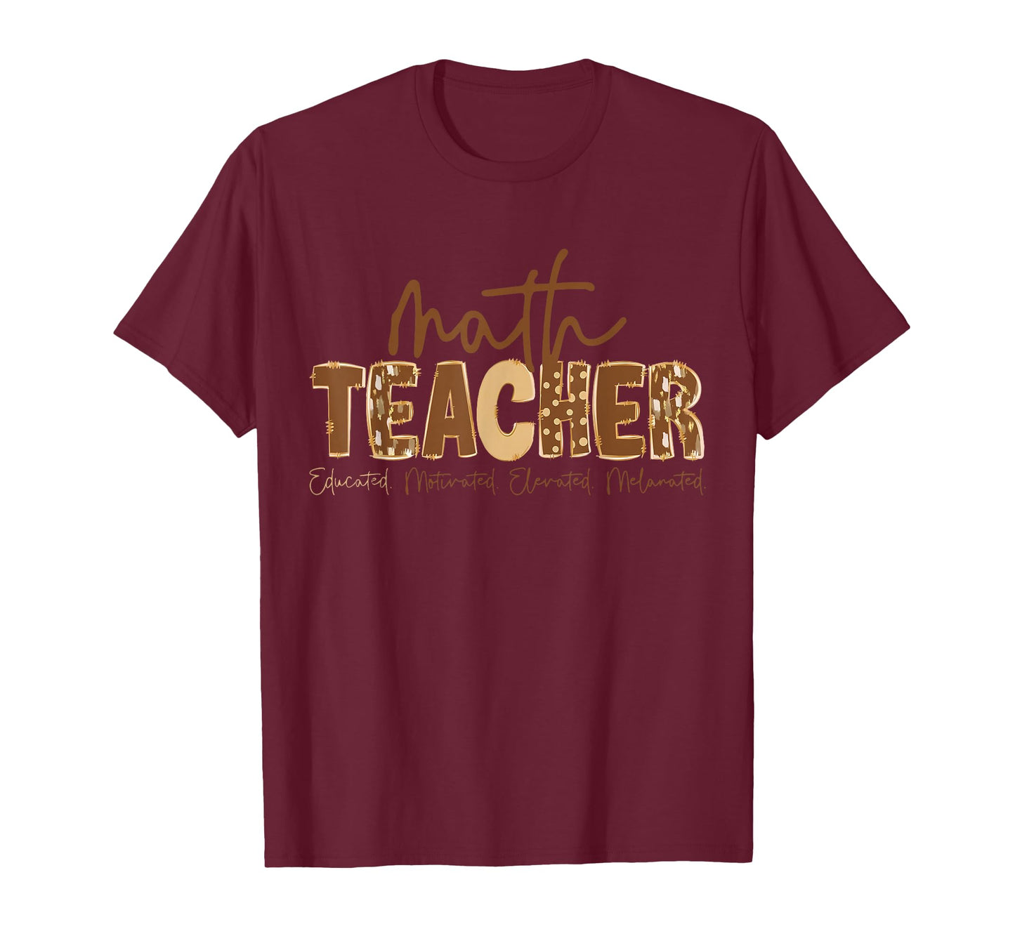 Black History Month Math Teacher Educated Motivated Elevated T-Shirt