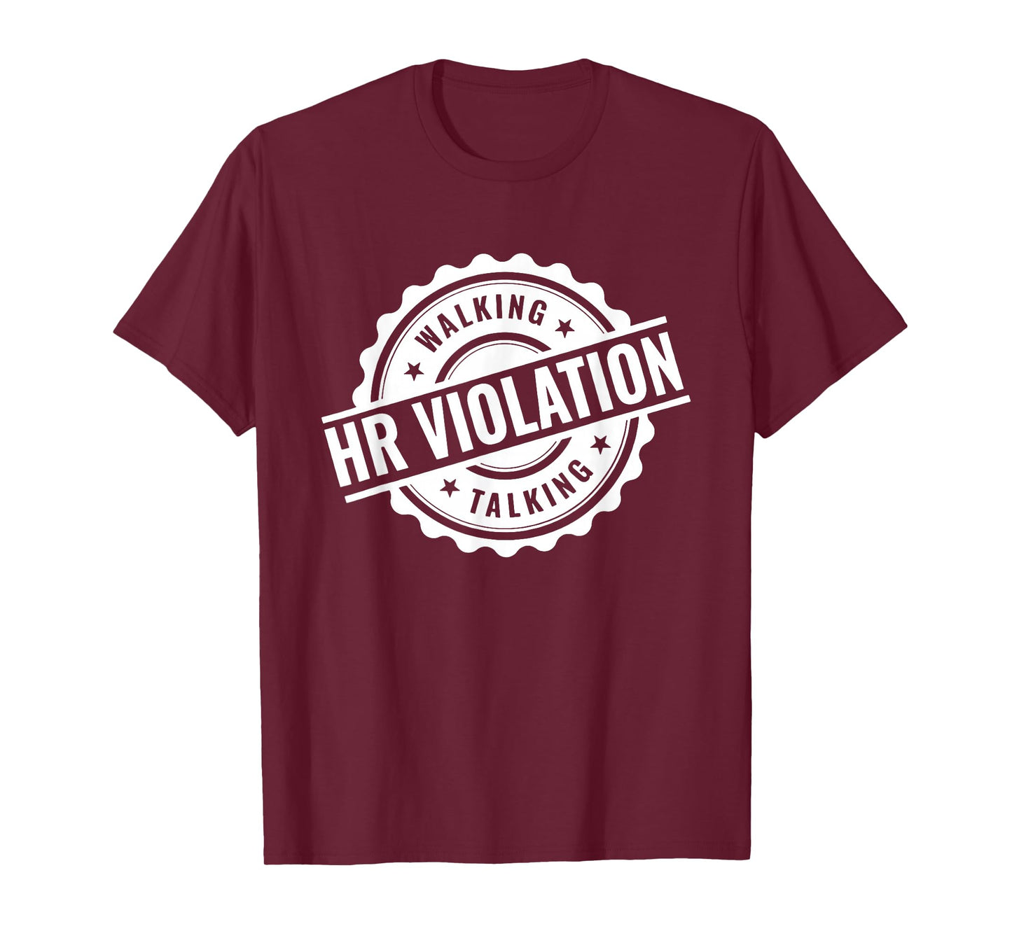 Walking Talking HR Violation, Coworker, Funny Gag T-Shirt