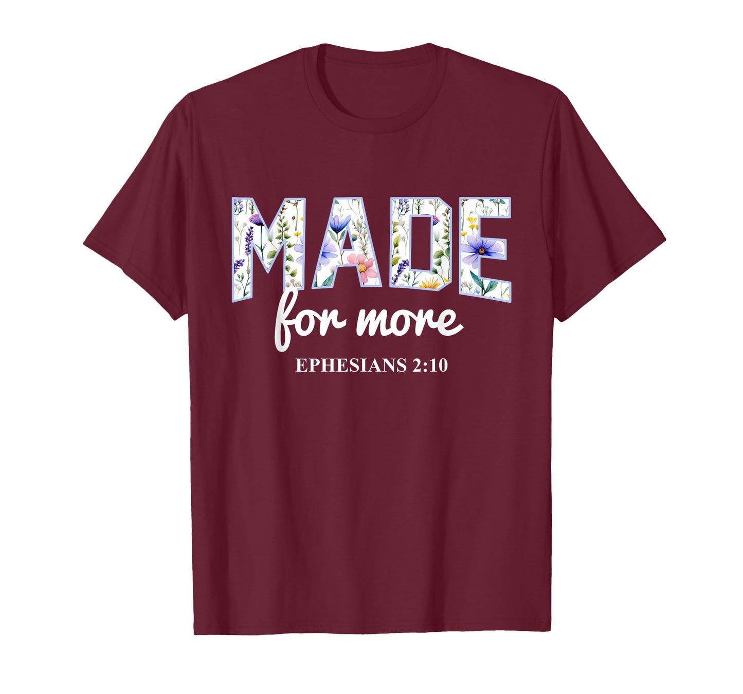 Made for More Boho Floral Christian Bible Verse T-Shirt