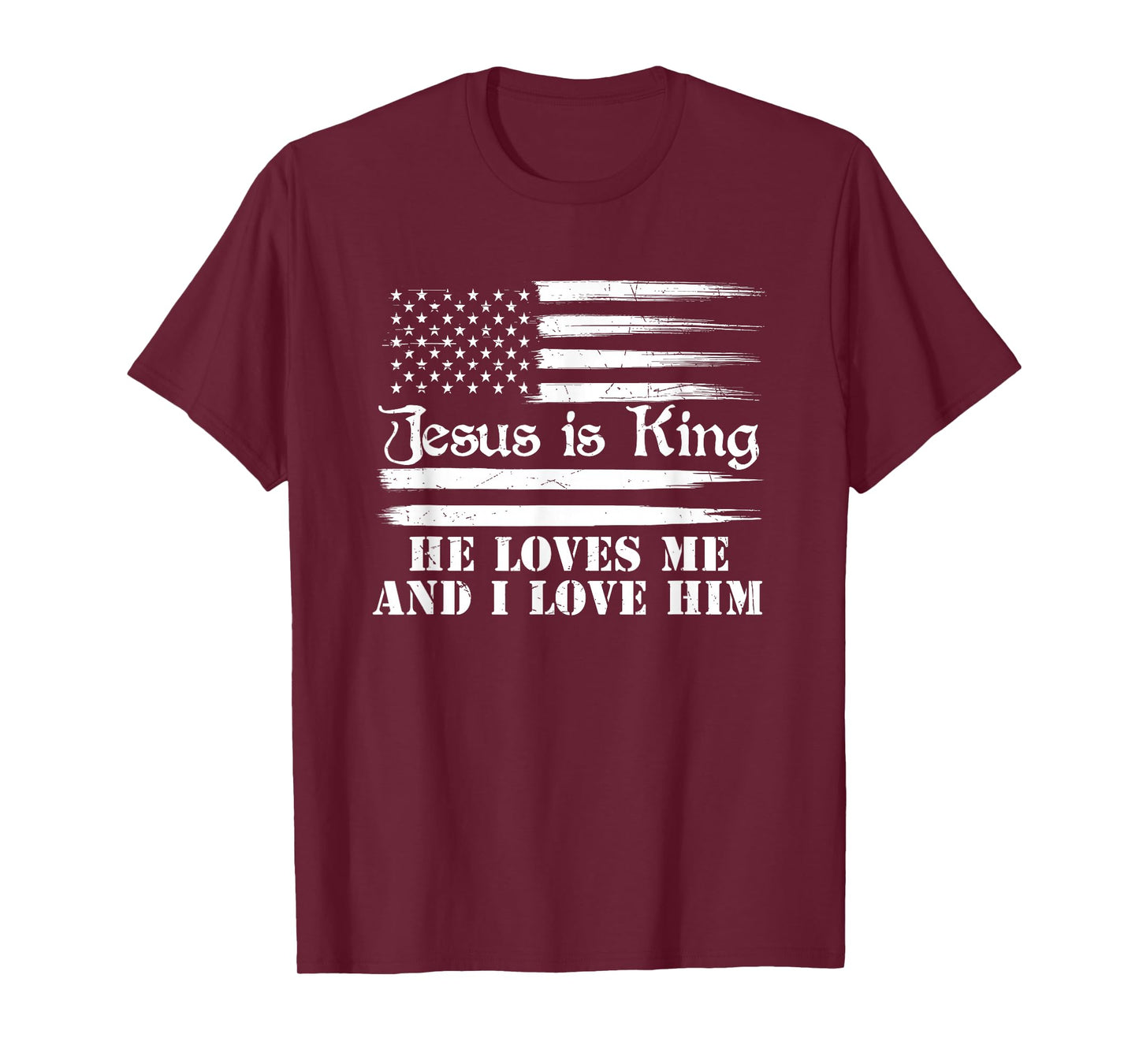 Jesus Is King He Loves Me And I Love Him T-Shirt