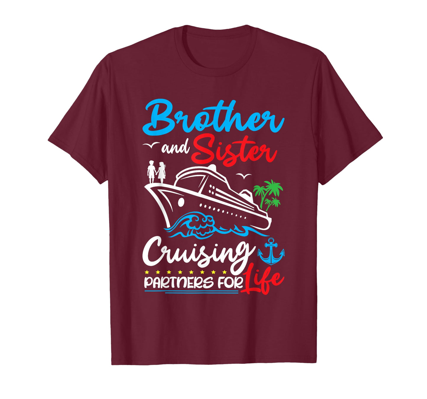 Brother And Sister Cruising Partners for Life Cruise Ship T-Shirt