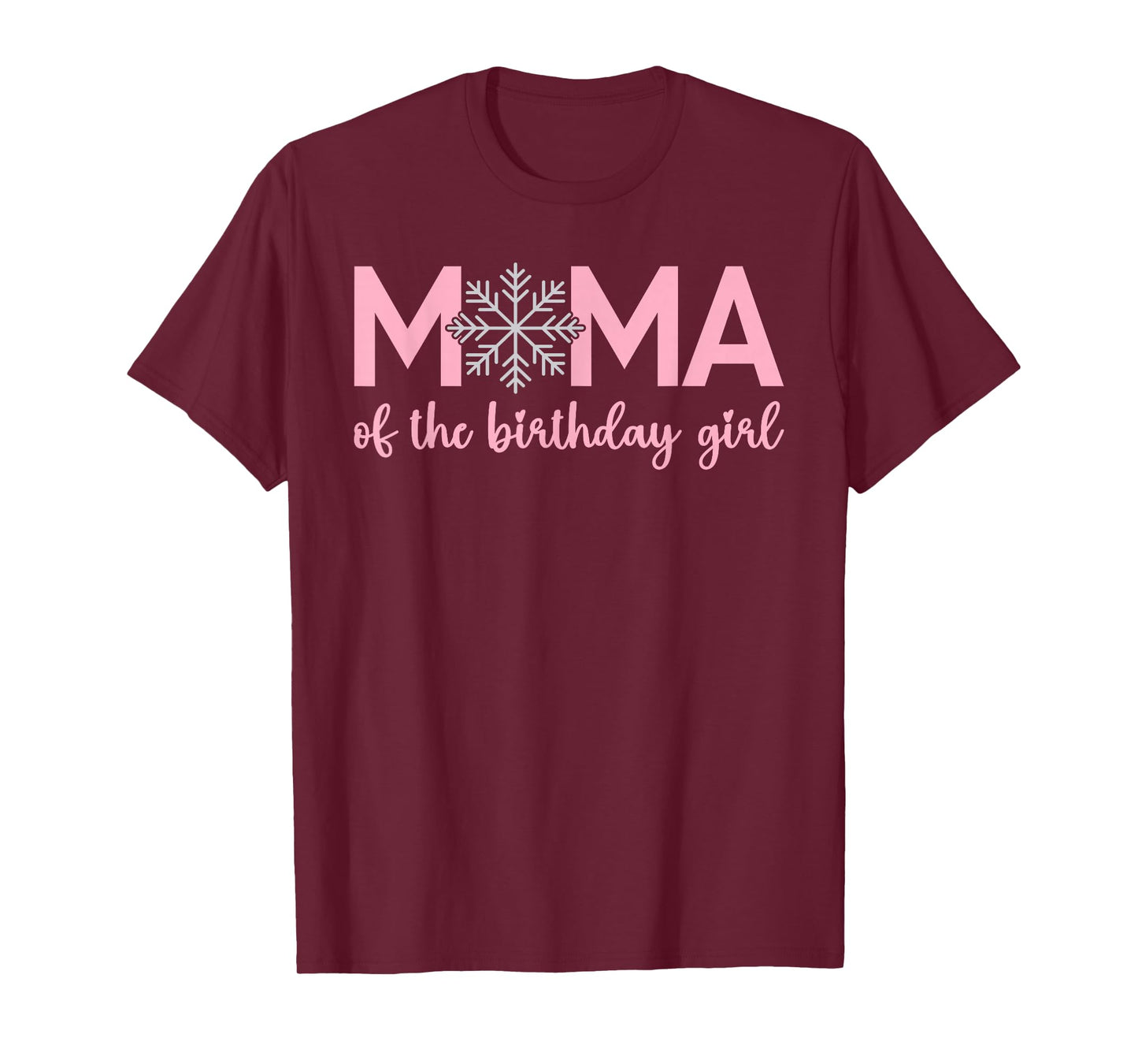 Mama Of The Birthday Girl Winter Onederland 1st Birthday T-Shirt