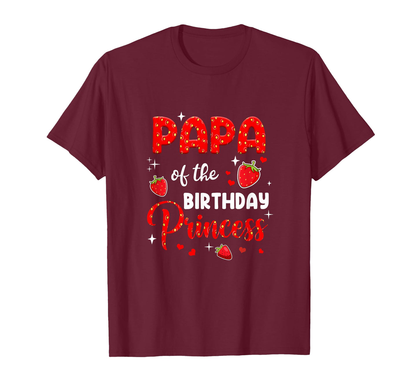 Papa Of The Birthday Princess Strawberry Theme Bday Party T-Shirt