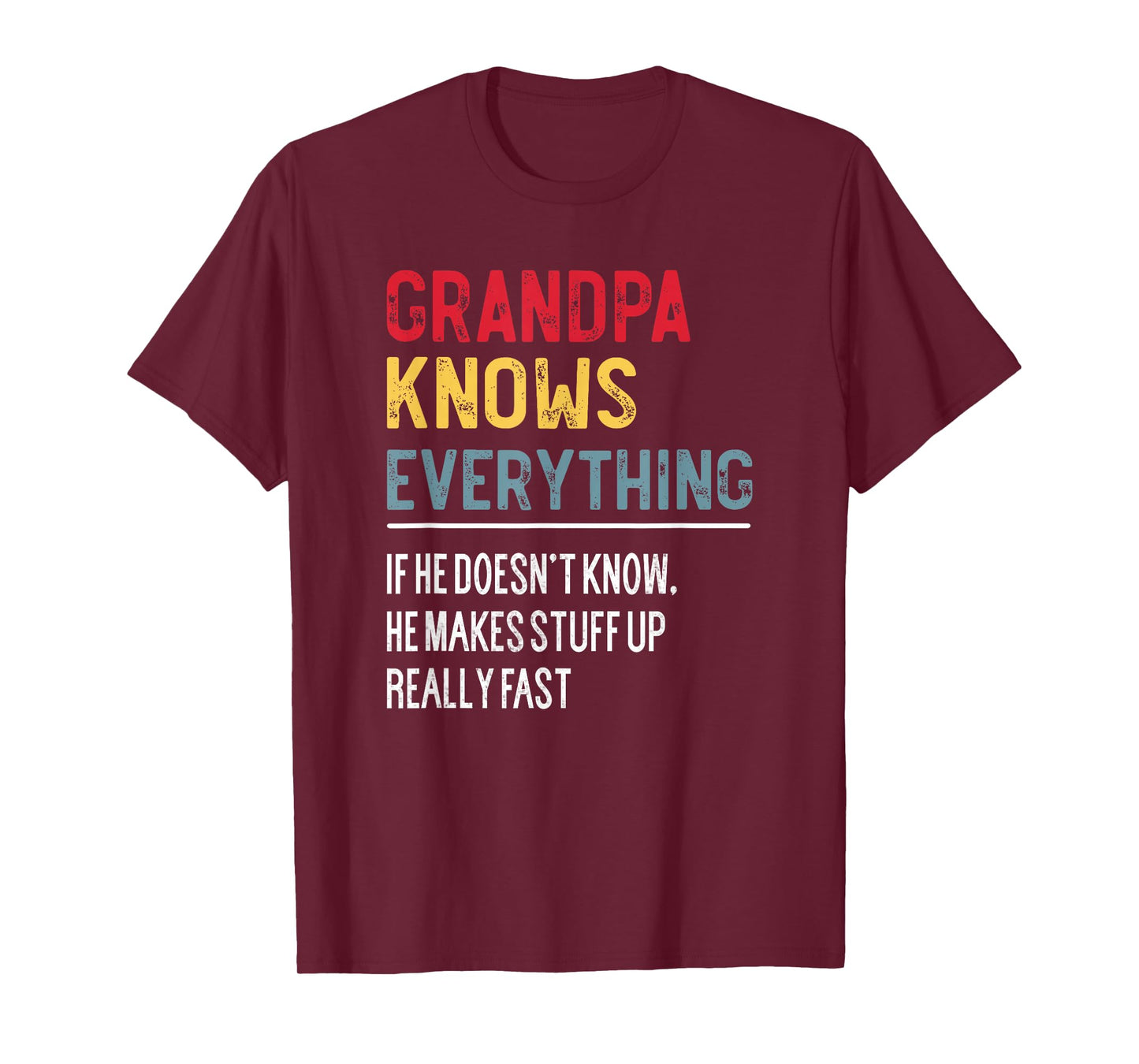 Funny Grandpa Knows Everything Father's Day for Grandpa T-Shirt