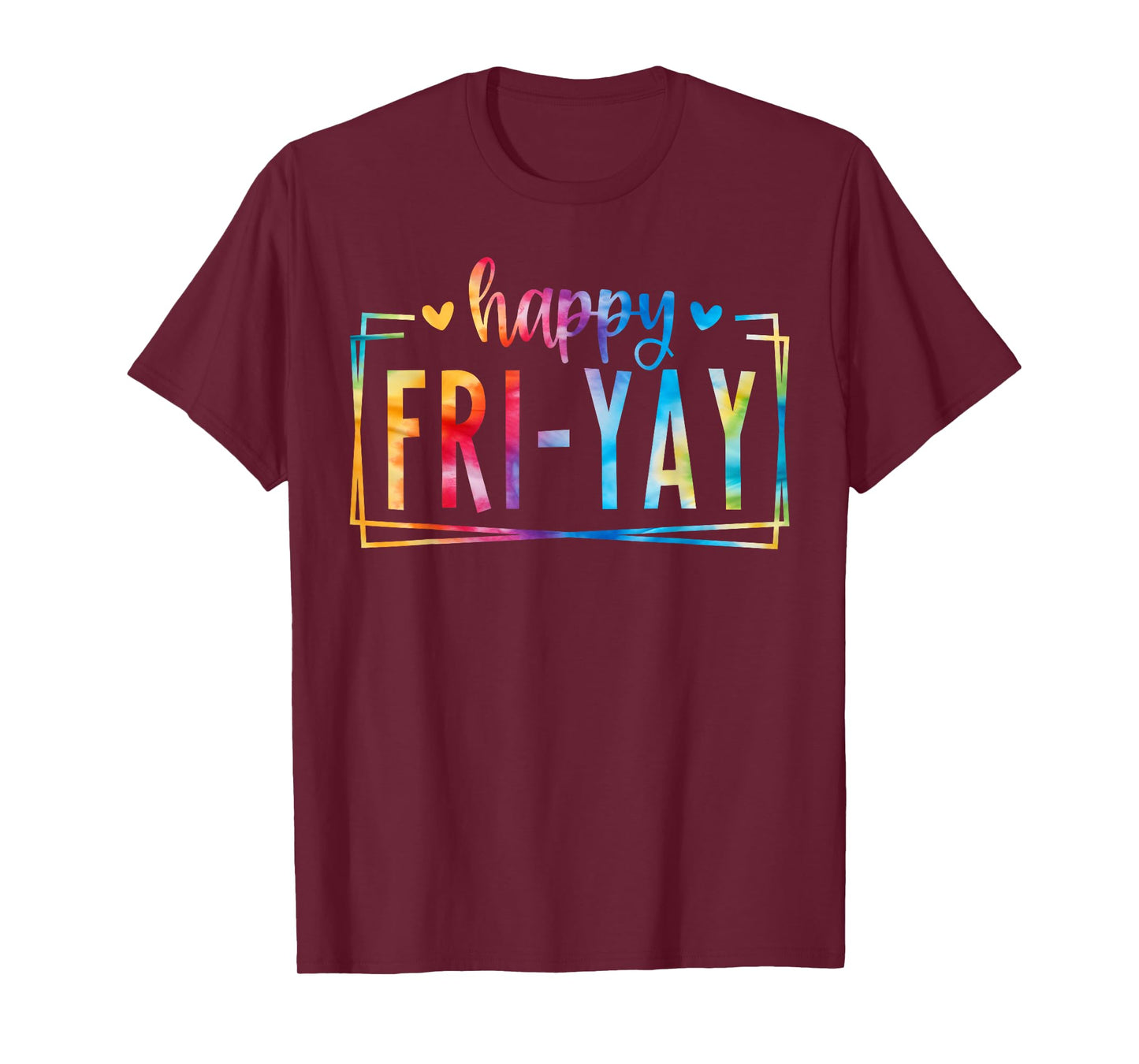 Happy Fri-Yay Tie Dye Funny Fri Yay Teacher Student T-Shirt