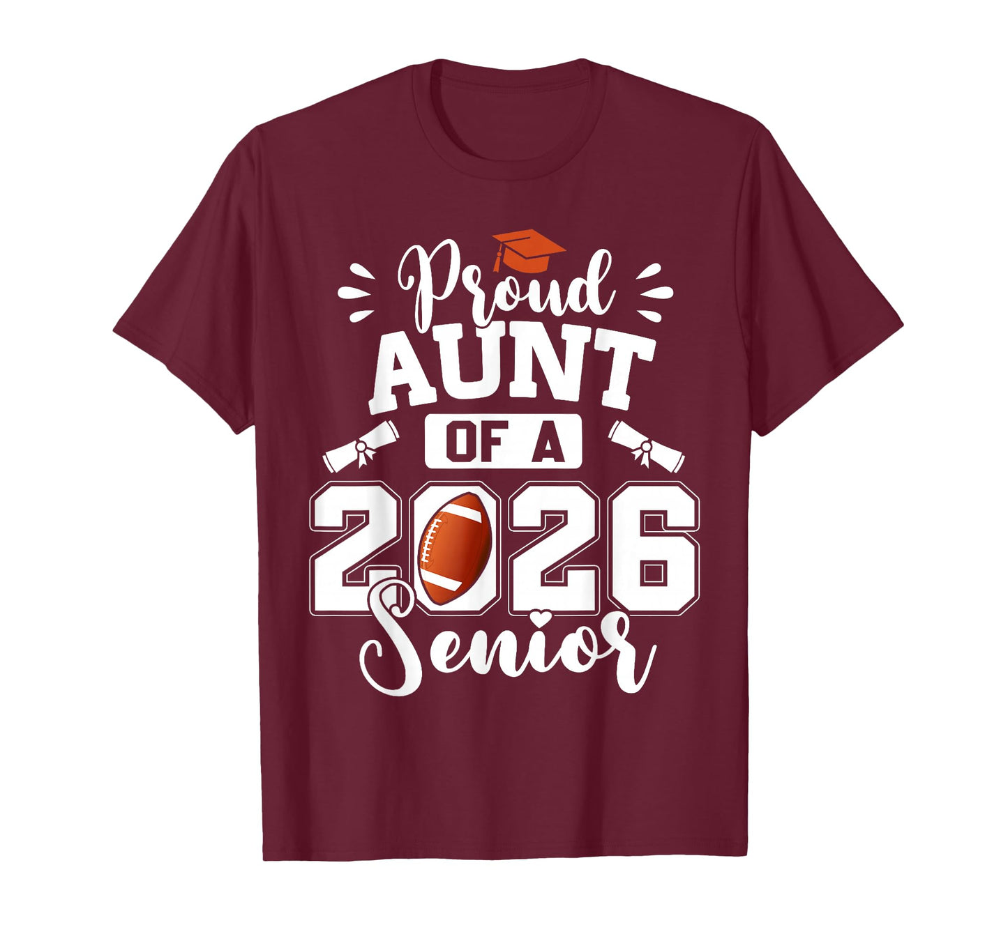 Proud Aunt of A 2026 Senior Football Graduation T-Shirt