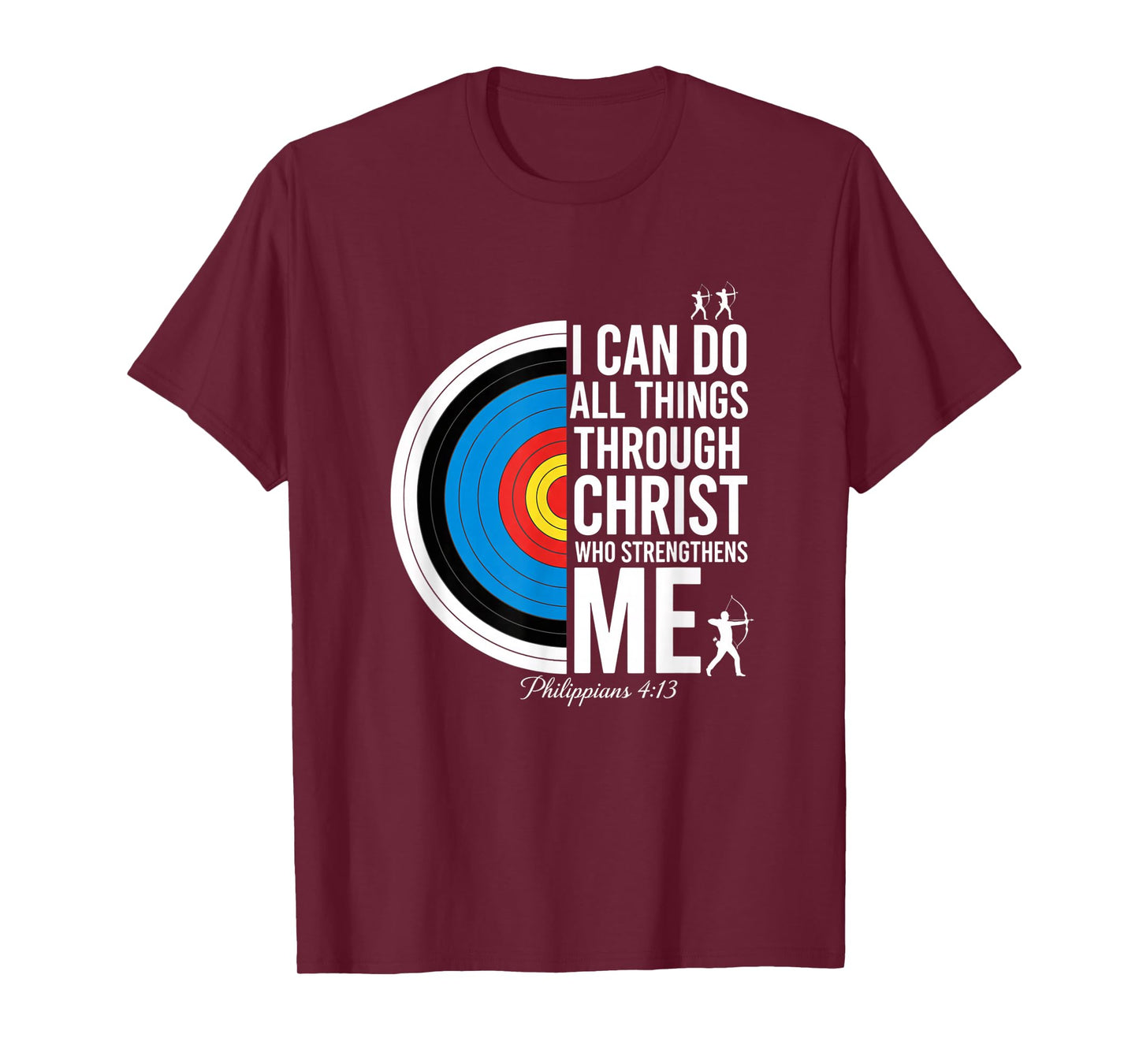 Christian Philippians 4:13 Archery Faith, I Can Do All Thin T-Shirt