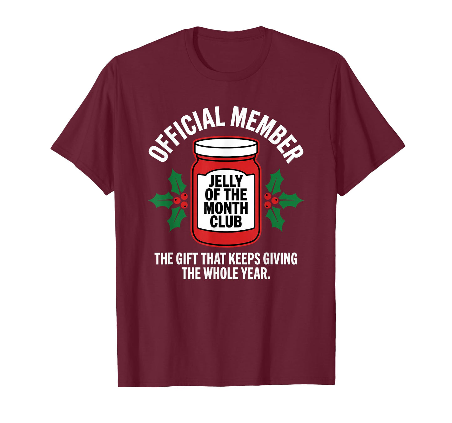 Jelly of The Month Club Official Member Funny Christmas T-Shirt