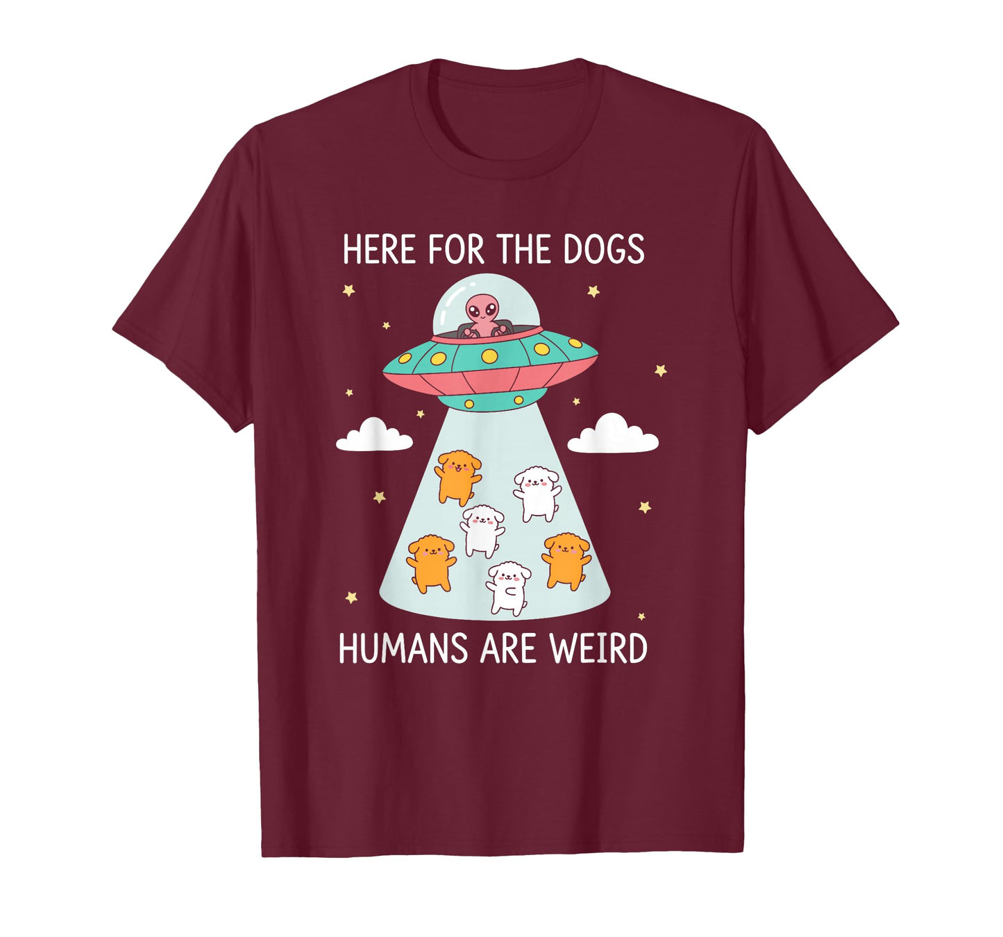 Funny Here for The Dogs T-Shirt