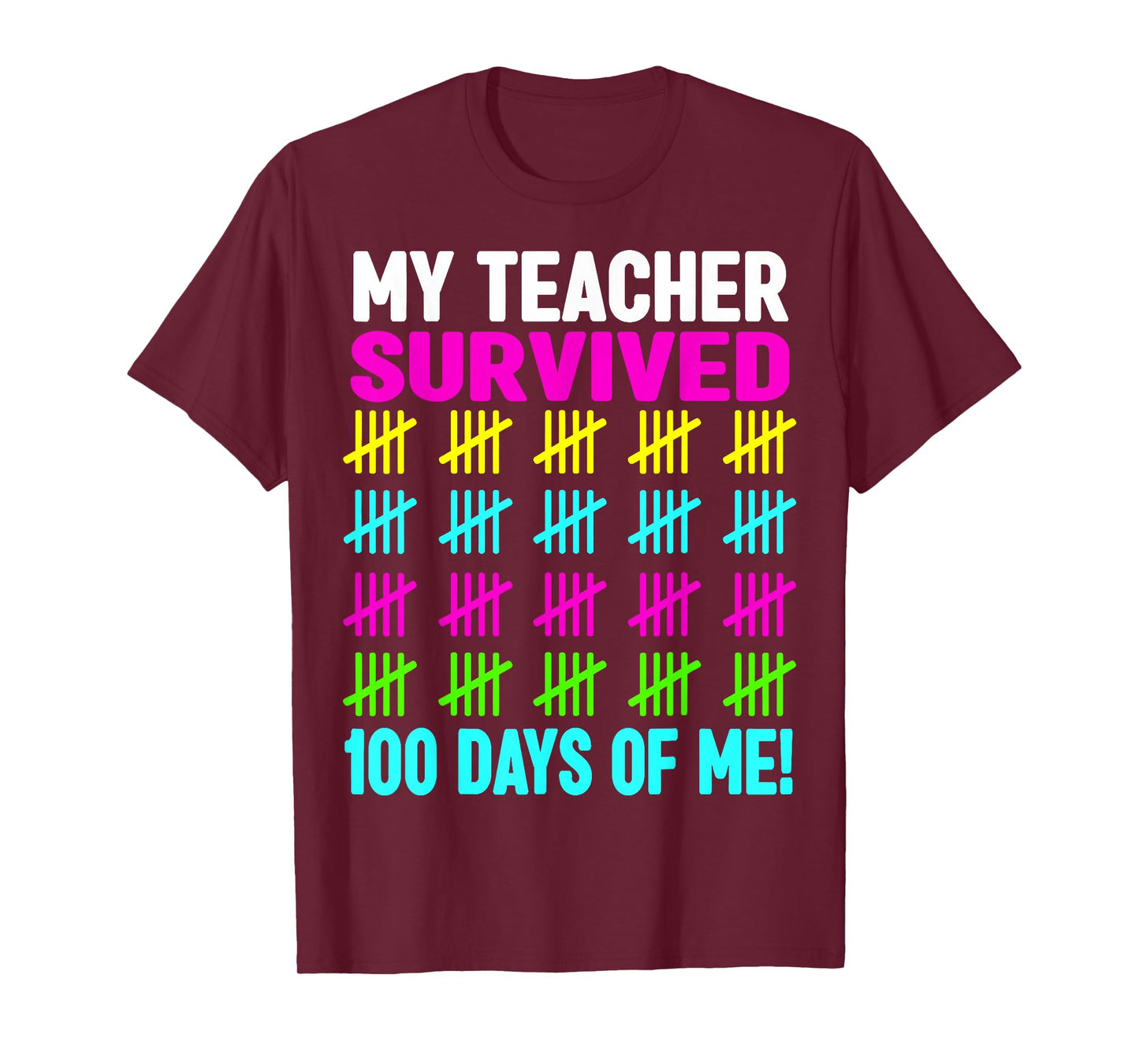 100 Days of School My Teacher Survived 100 Days of Me T-Shirt