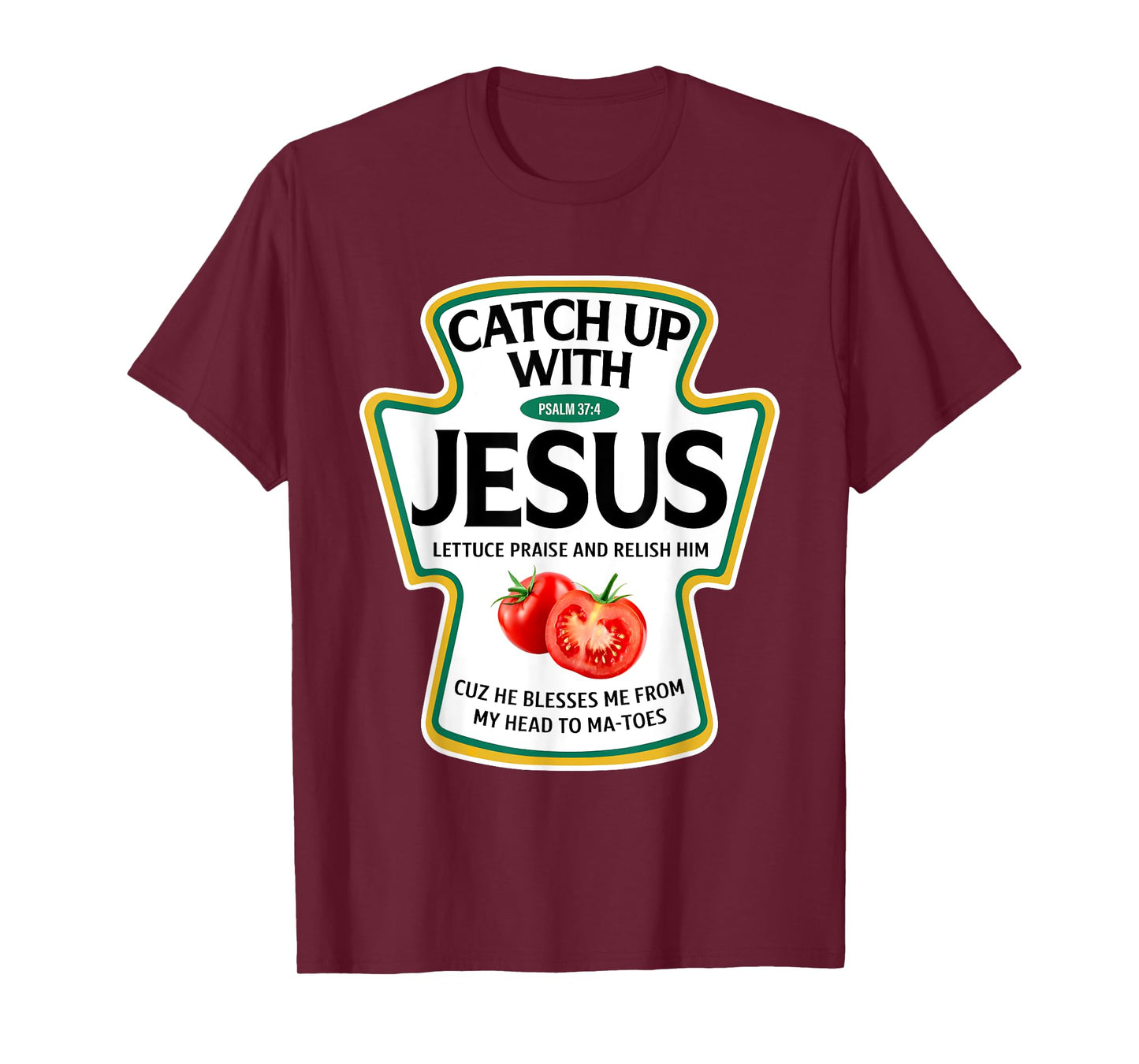Catch Up with Jesus Ketchup Christian Family Matching T-Shirt