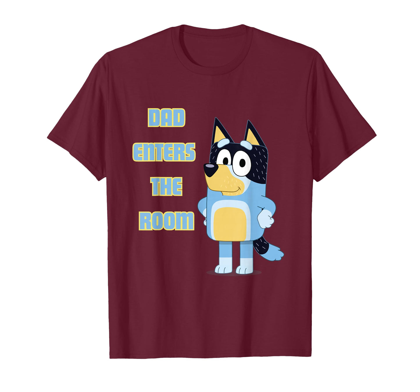 Dad Enters The Room T-Shirt