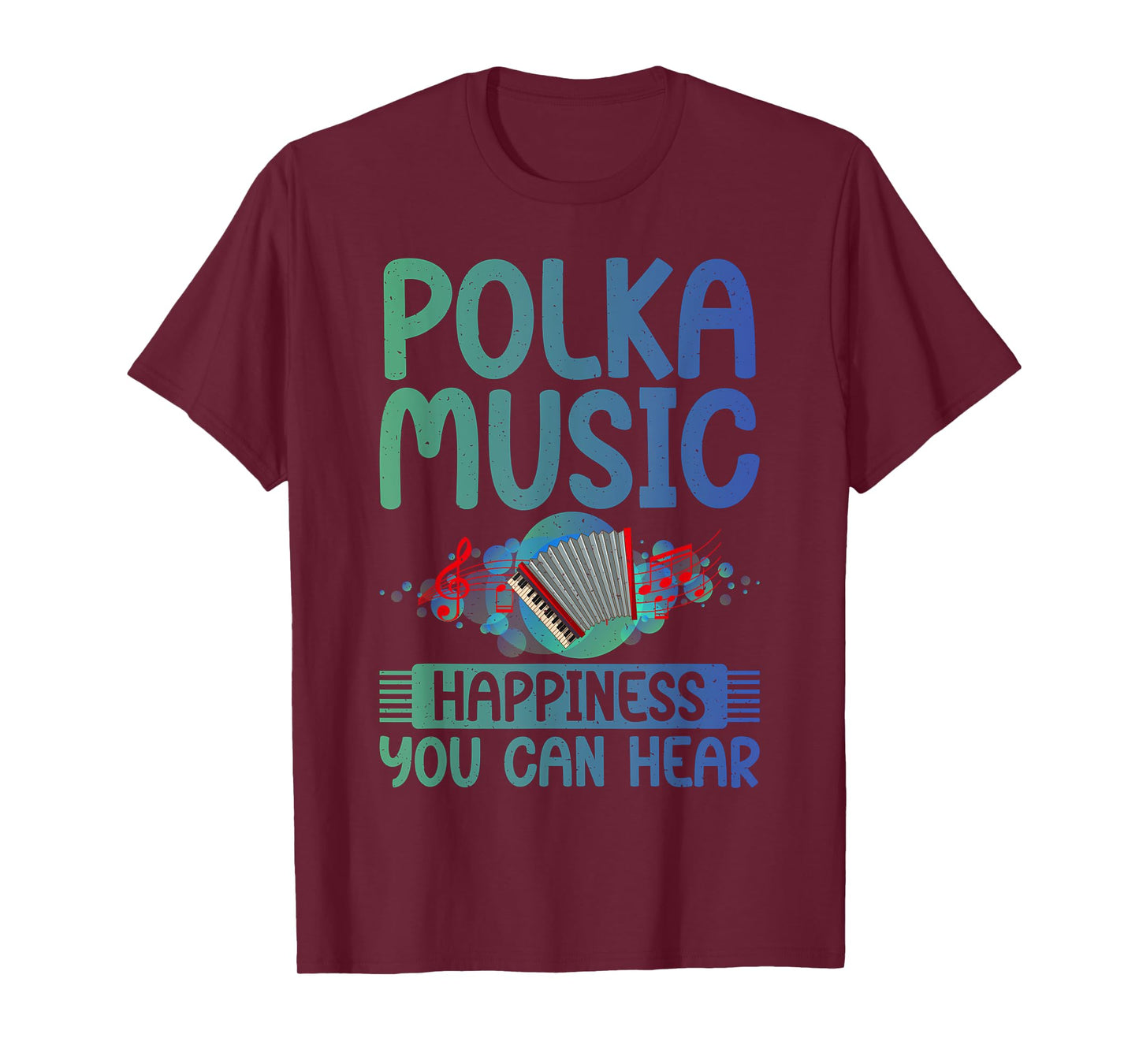 Polka Music Happiness you can hear Polish Polka T-Shirt