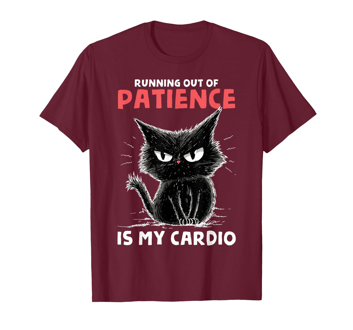 Running Out of Patience is My Cardio Funny Cat Trail Runner T-Shirt
