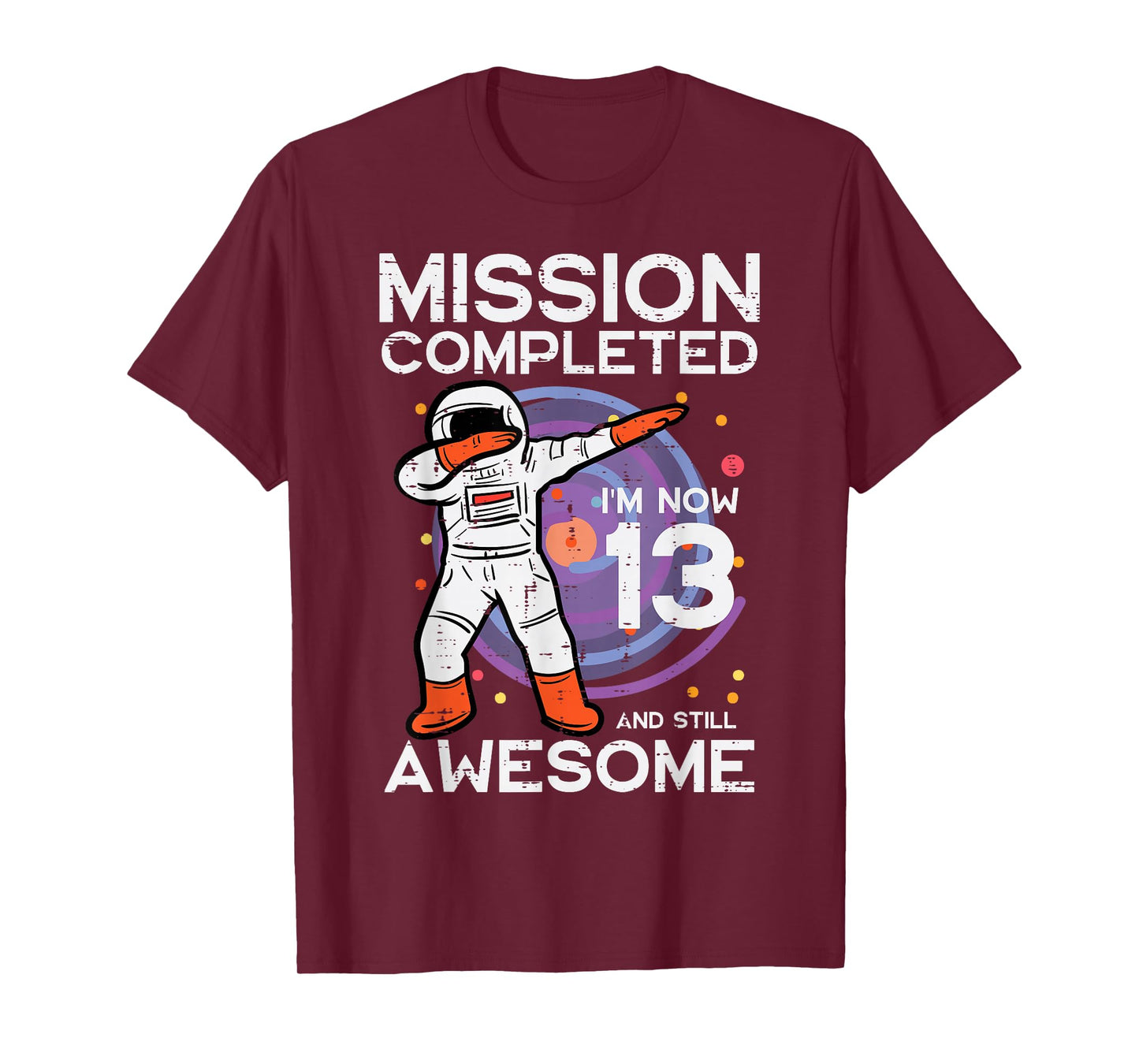 13th Birthday Astronaut Dab Mission Completed 13 Bday Boys T-Shirt