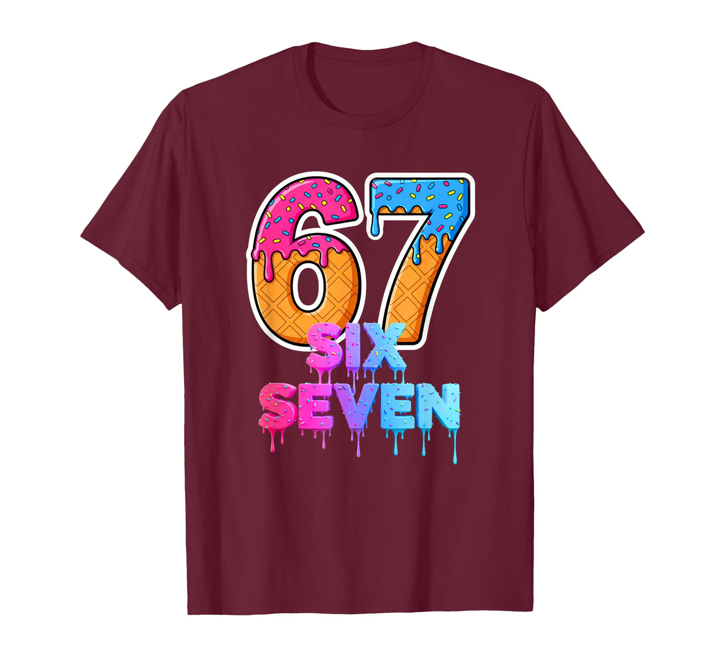 Six Seven Ice Cream Drip Gen Alpha Slang 6 7 Trending Meme T-Shirt