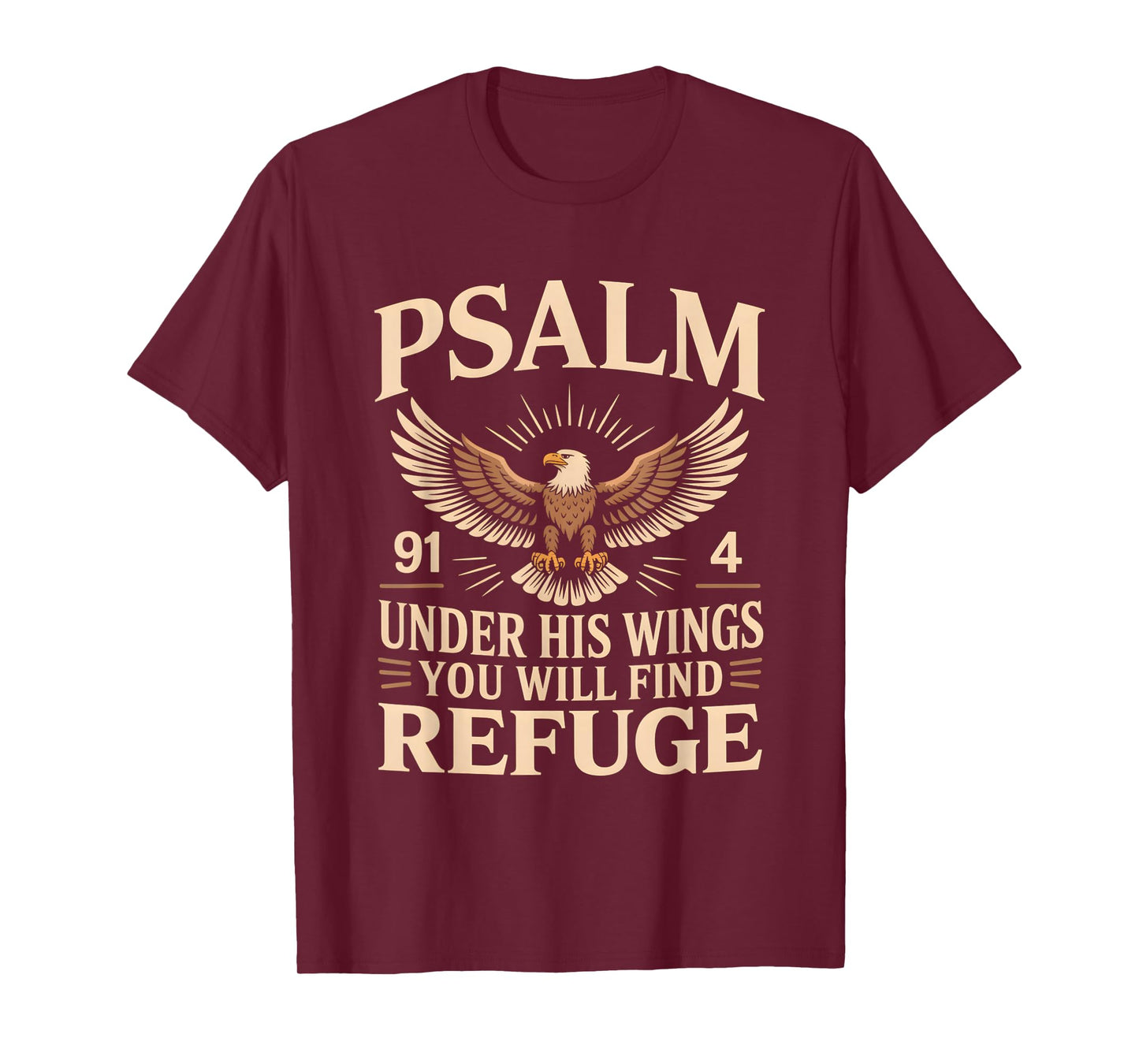 Under His Wings You Will Find Refuge Psalm 91:4 T-Shirt