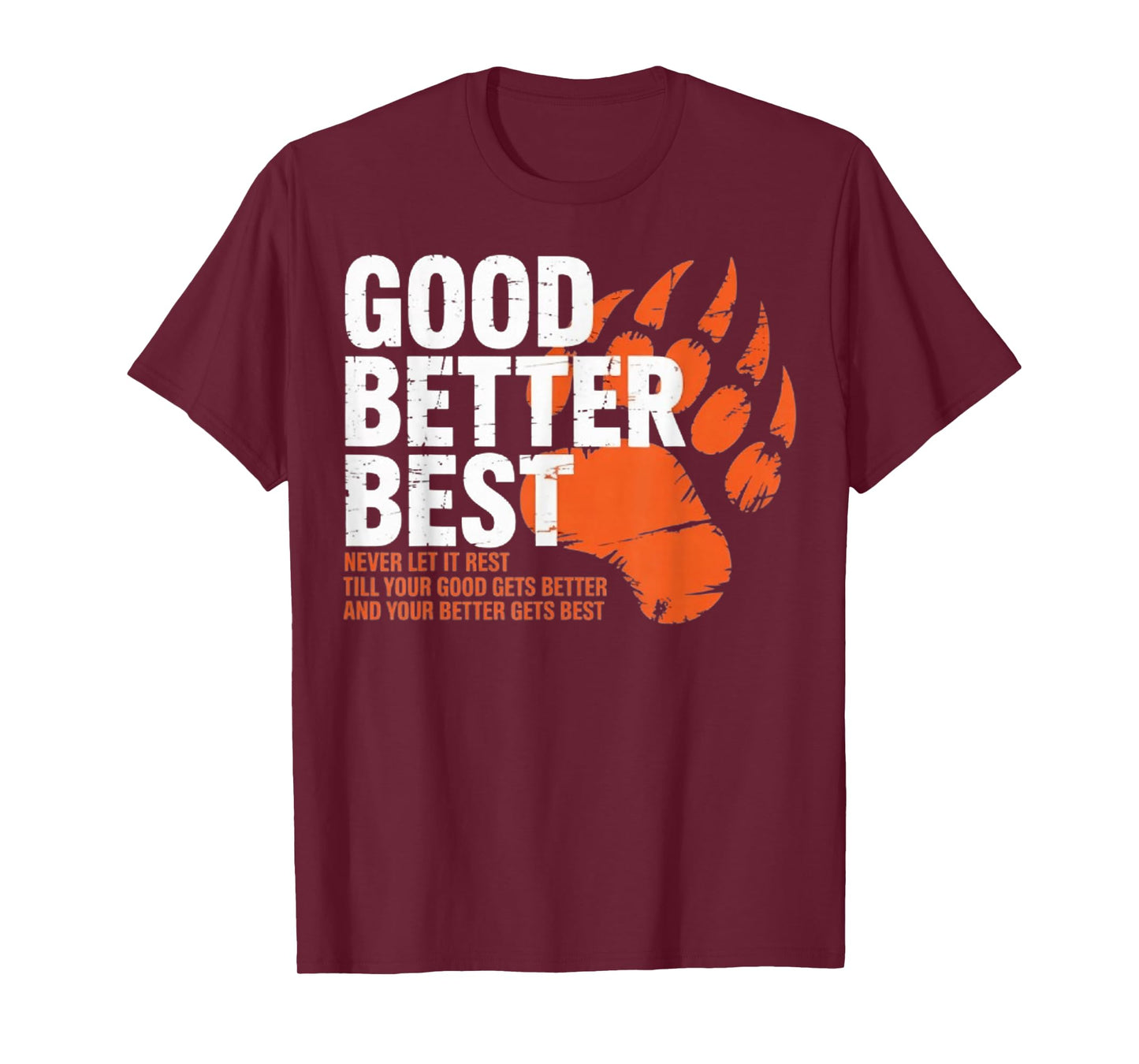Good Better Best Never Let It Rest Motivation Bear T-Shirt