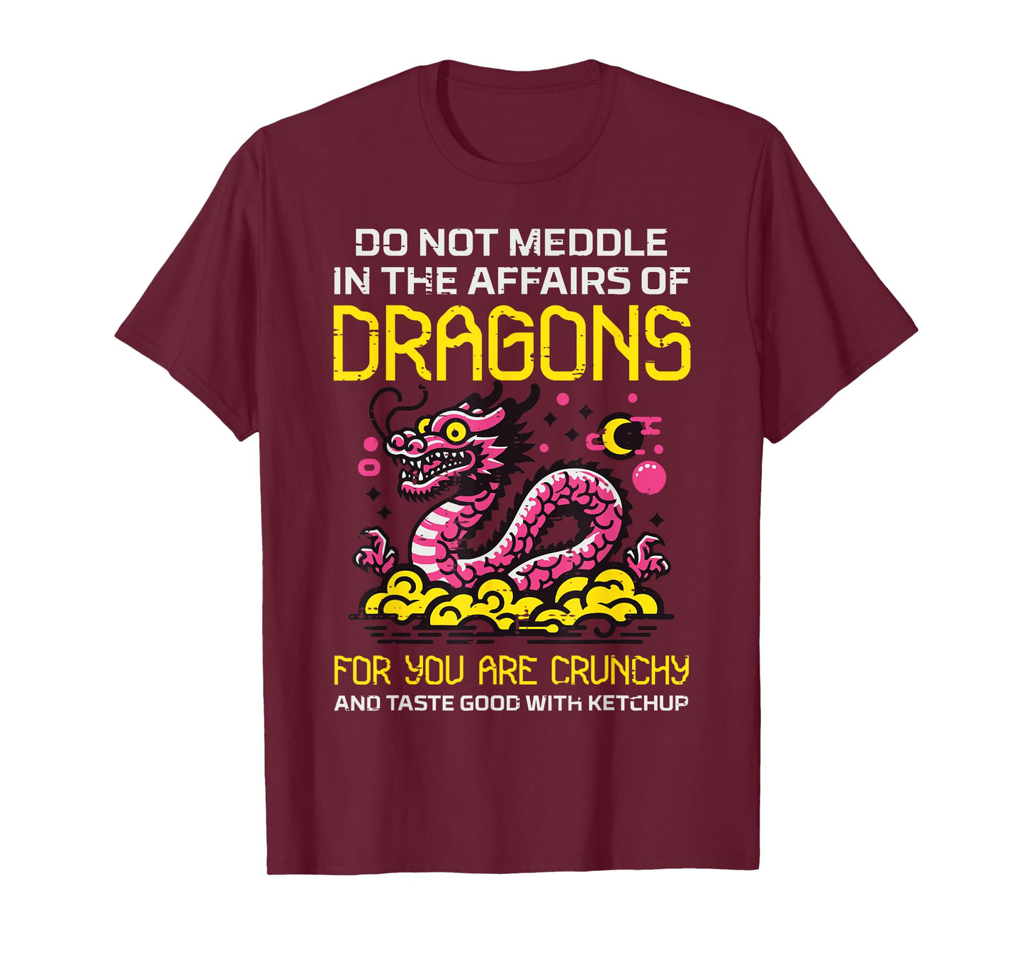Do Not Meddle Affairs Dragon Funny Humor Women Girls Kids T-Shirt