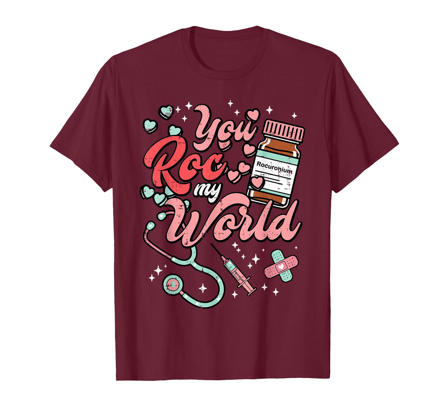 Valentines Day Nurse You ROC My World Scrub Top Women Men T-Shirt