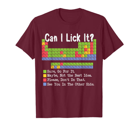 Can I Lick It Science Teacher Pun Periodic Table of Elements T-Shirt