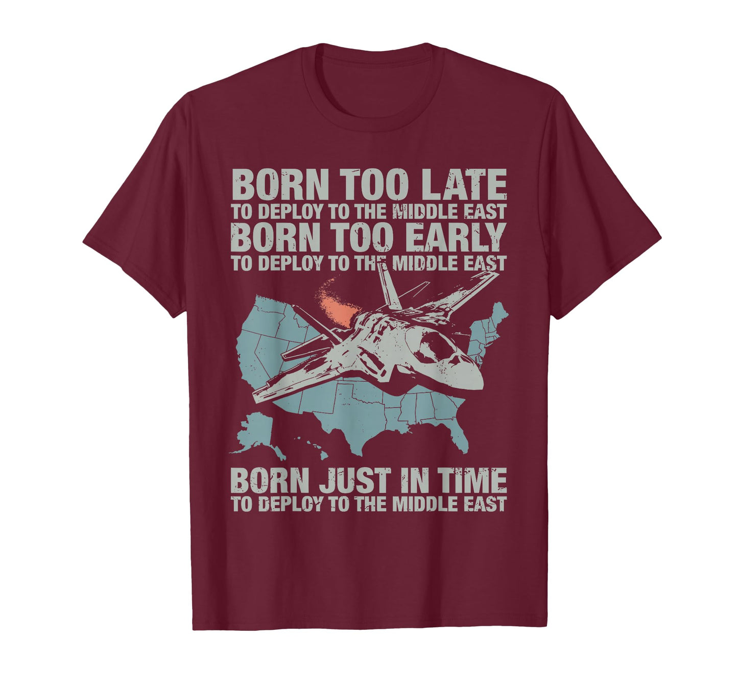 Vintage Born Too Early to Deploy to The Middle East for Men T-Shirt