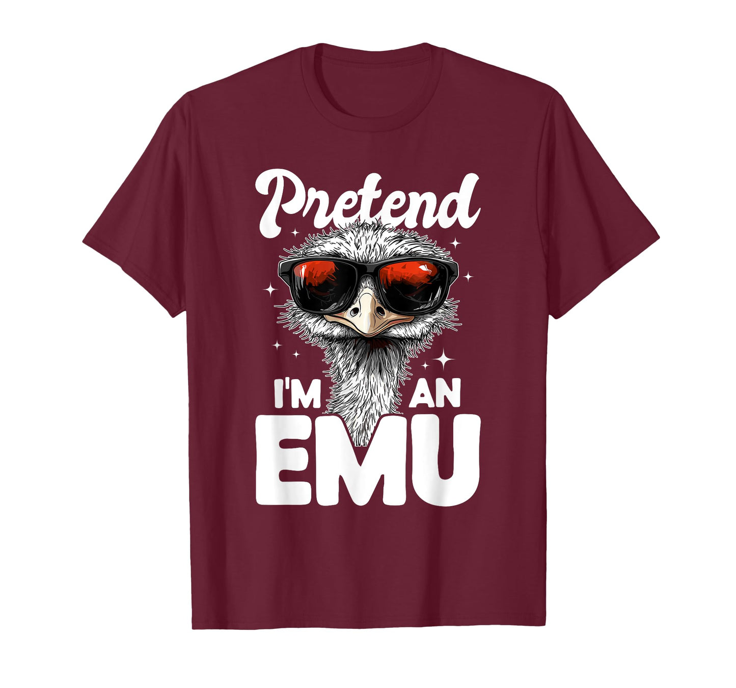 Funny Emu Animal Pretend I'm A Emu T-Shirt