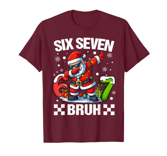 67 Christmas 6 7 Six Seven Bruh Xmas Holiday Gen Alpha Slang T-Shirt