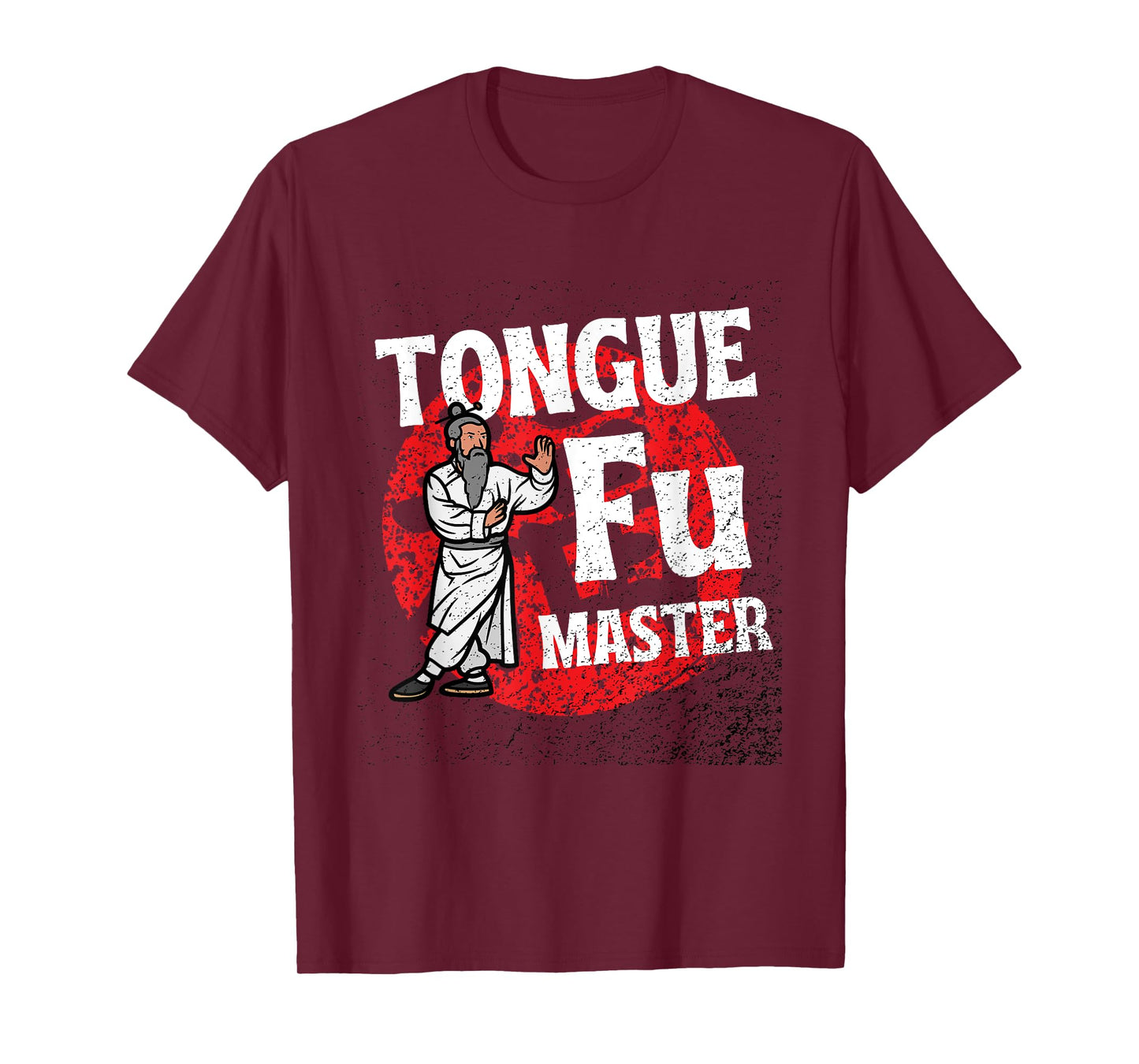 Tongue Fu Master Adult Humor Funny Sarcastic Dirty NSFW T-Shirt