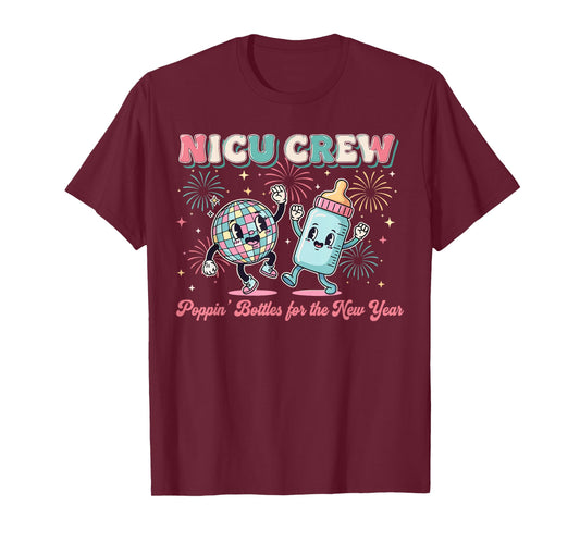 New Years Shirt, Nurse Popping Bottles for The New Year T-Shirt