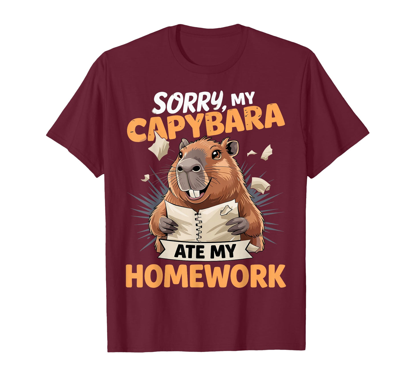 Sorry My Capybara Ate My Homework T-Shirt