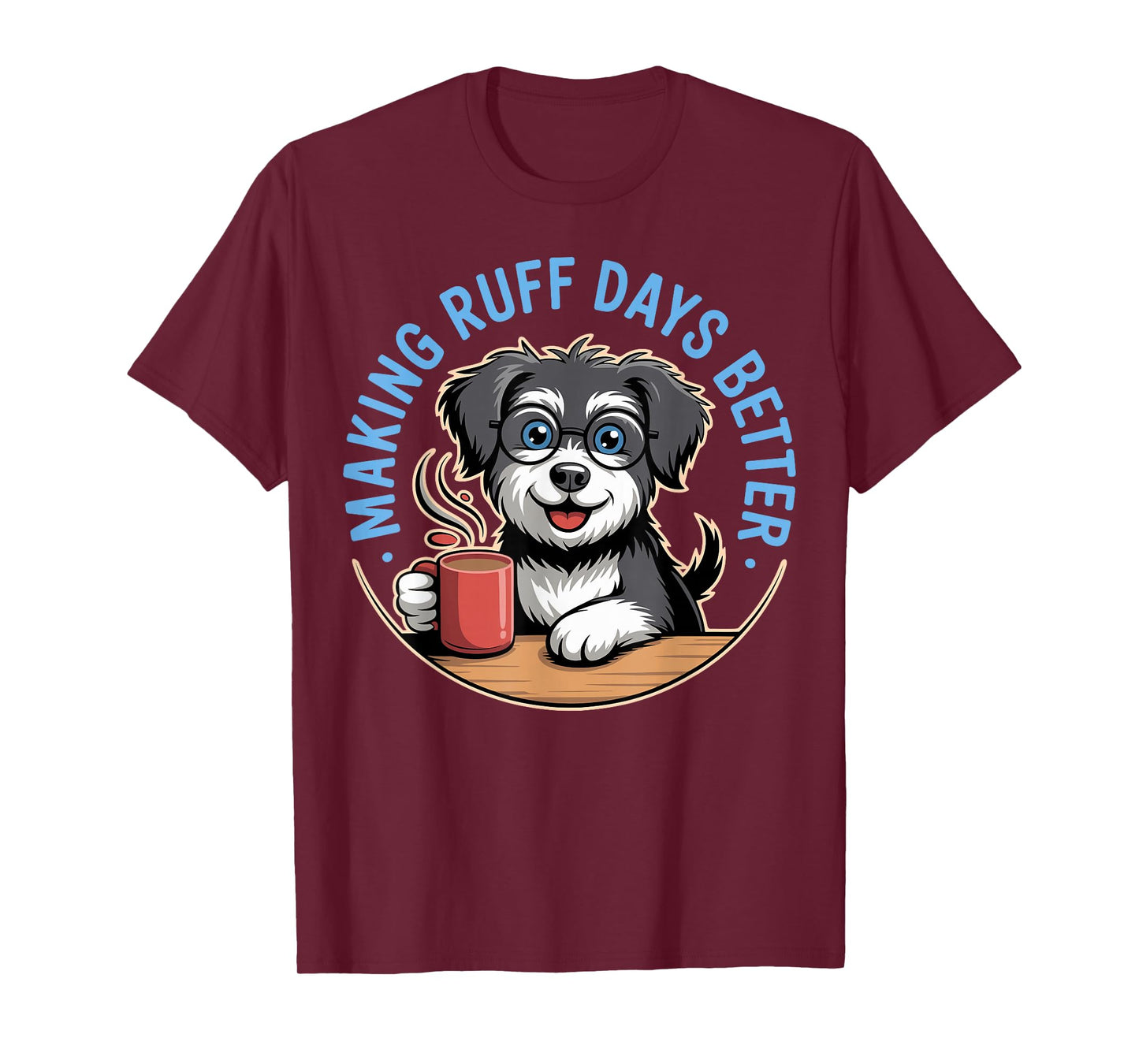 Making Ruff Days Better Funny School Counselor, Therapist T-Shirt