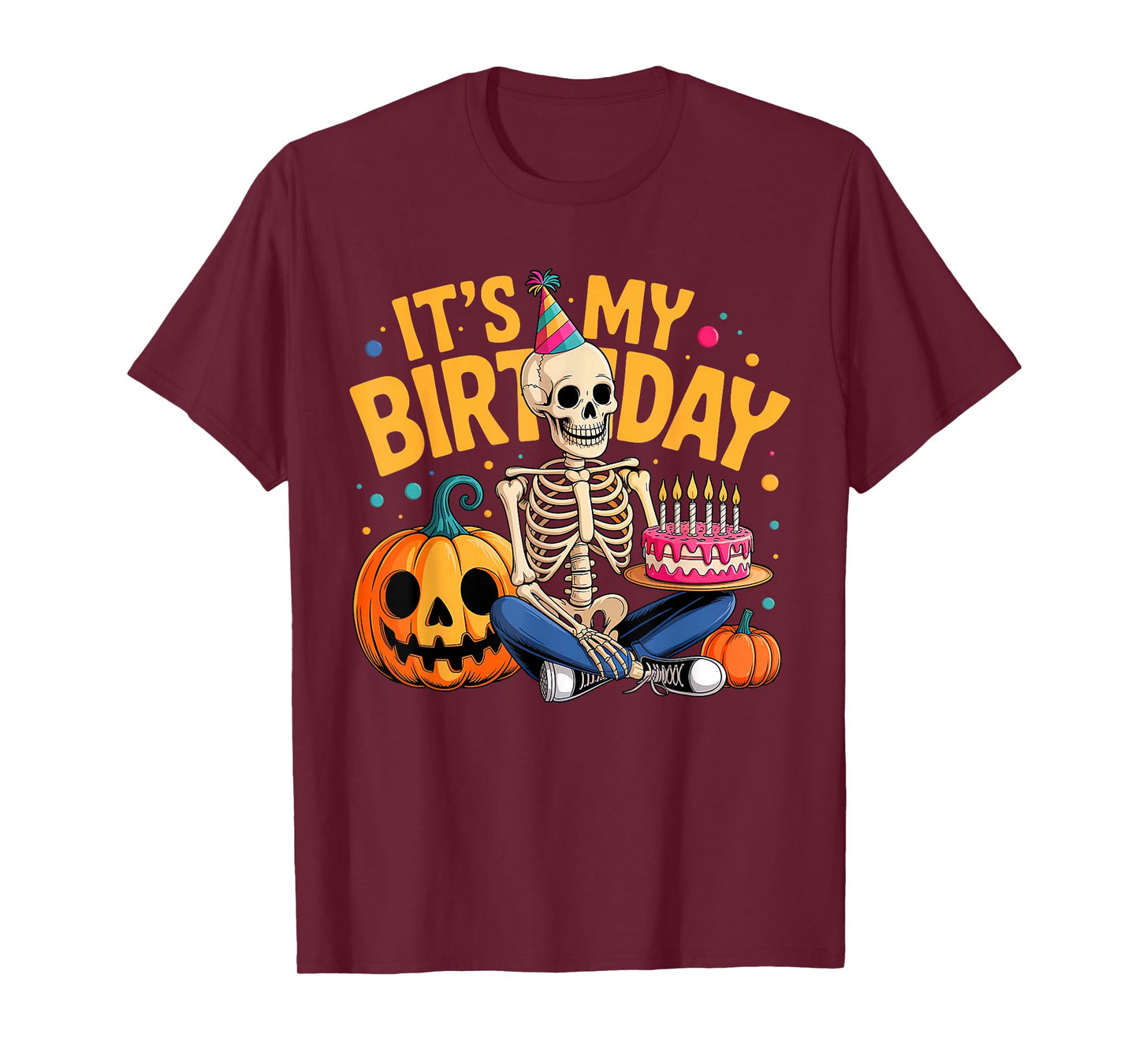 It's My Birthday Skeleton Happy Halloween Birthday Party T-Shirt