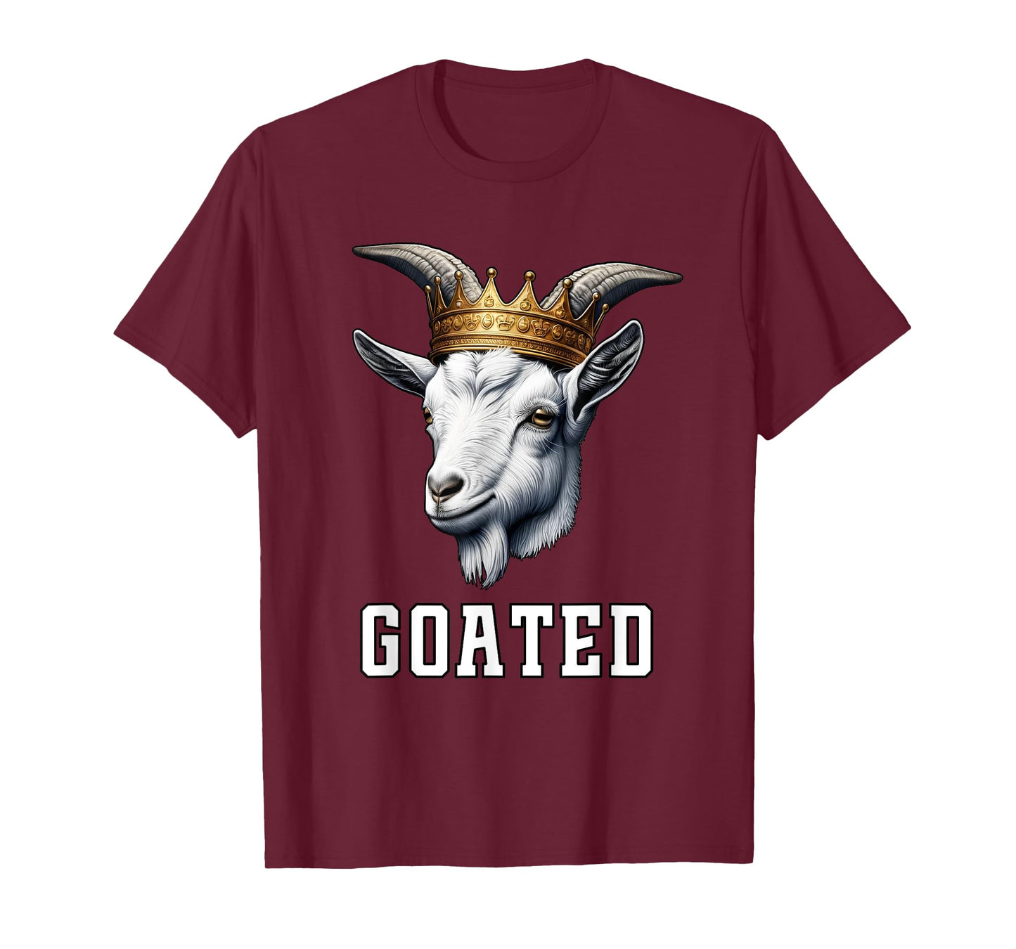 GOATED Funny Goat Wearing Crown Sarcastic Greatest Meme T-Shirt