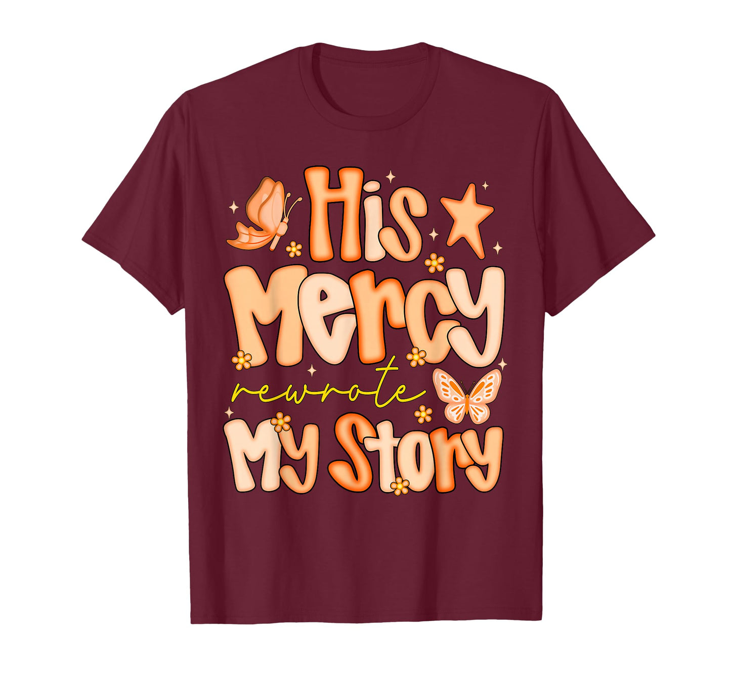 His Mercy Rewrote My Story Fall Autumn Christian Faith Women T-Shirt