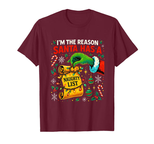 I’m The Reason Santa Has a Naughty List Christmas T-Shirt