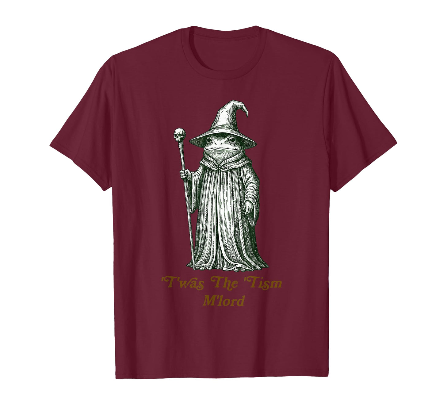 Funny Meme TWAS The Tism M Lord Frog Wizard Autism Warrior T-Shirt